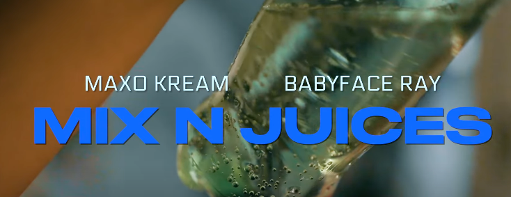 Maxo Kream ft. BabyFace Ray - MIXIN JUICES (Official Video) 