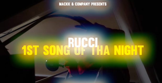 Rucci - 1st Song Of Tha Night (Official Video)