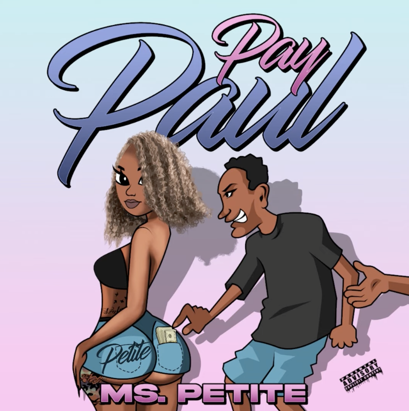 Ms. Petite - Pay Paul (New Music)