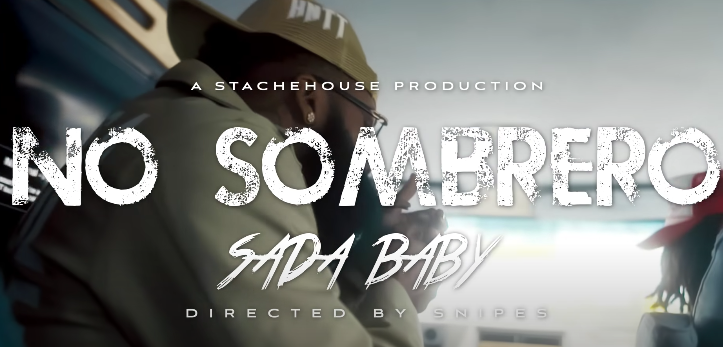 Sada Baby - No Sombrero (Official Music Video)