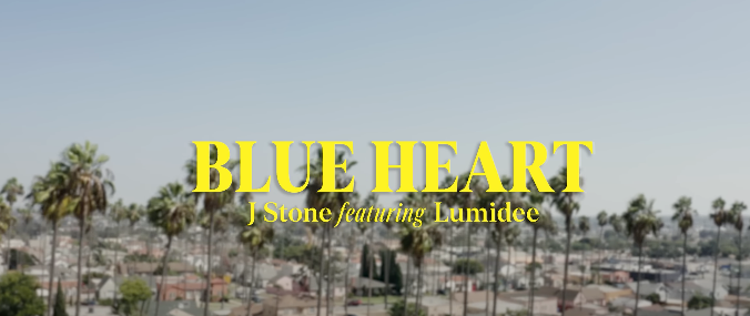 J. Stone ft. Lumidee - Blue Heart  (Official Video)