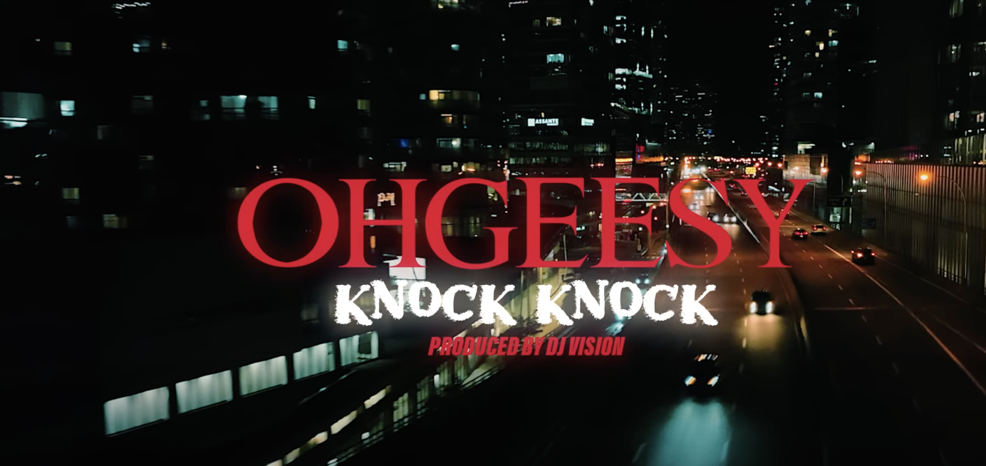 OhGeesy - Knock Knock [Official Music Video]