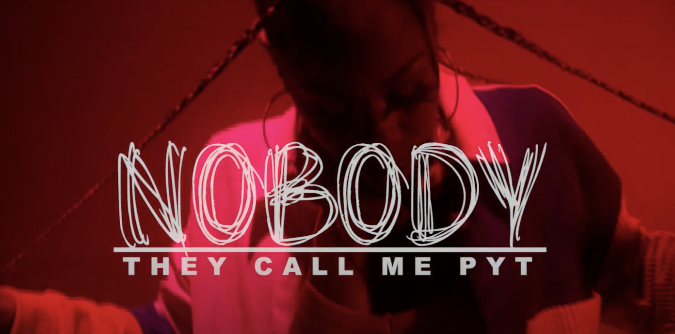 They Call Me P.Y.T - NOBODY (Music Video) 