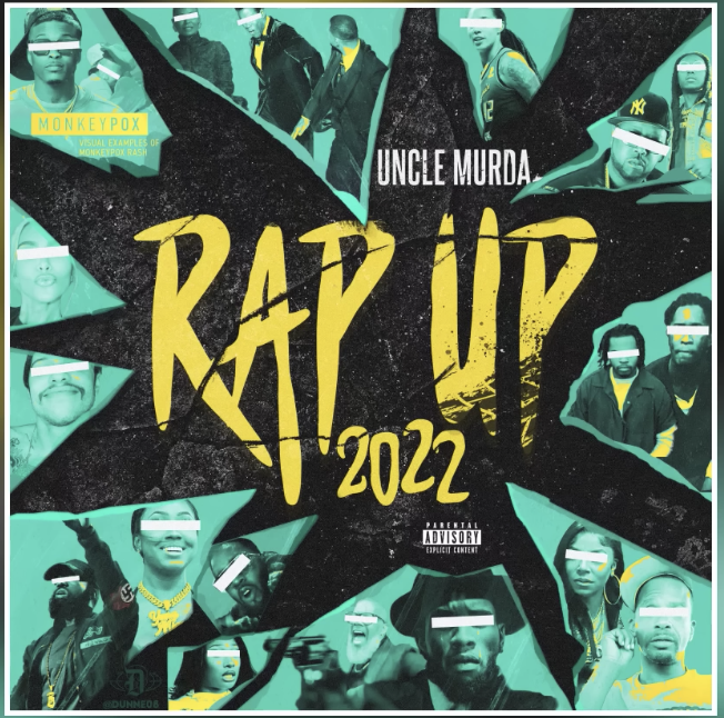 Uncle Murda - Rap Up 2022 (Official Audio)