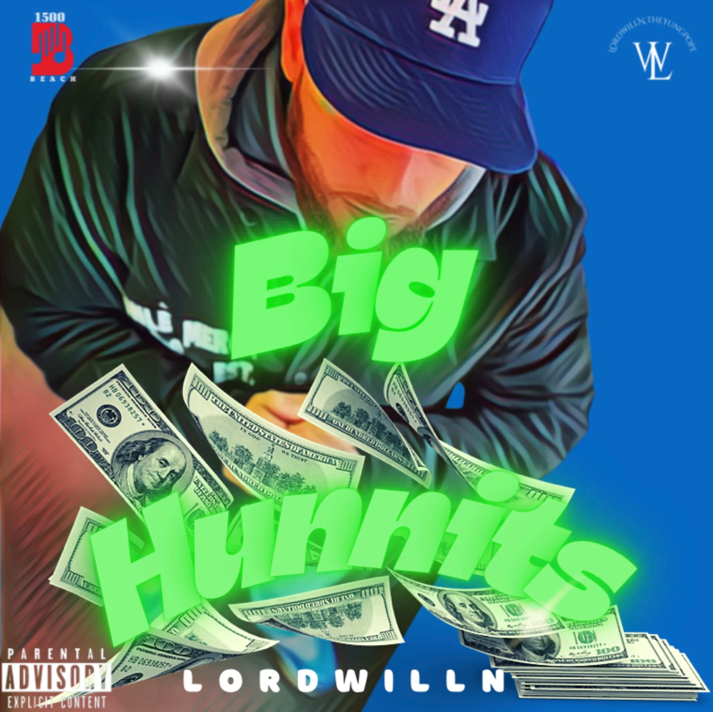 LordwillN - Big Hunnits (New Indie Audio)