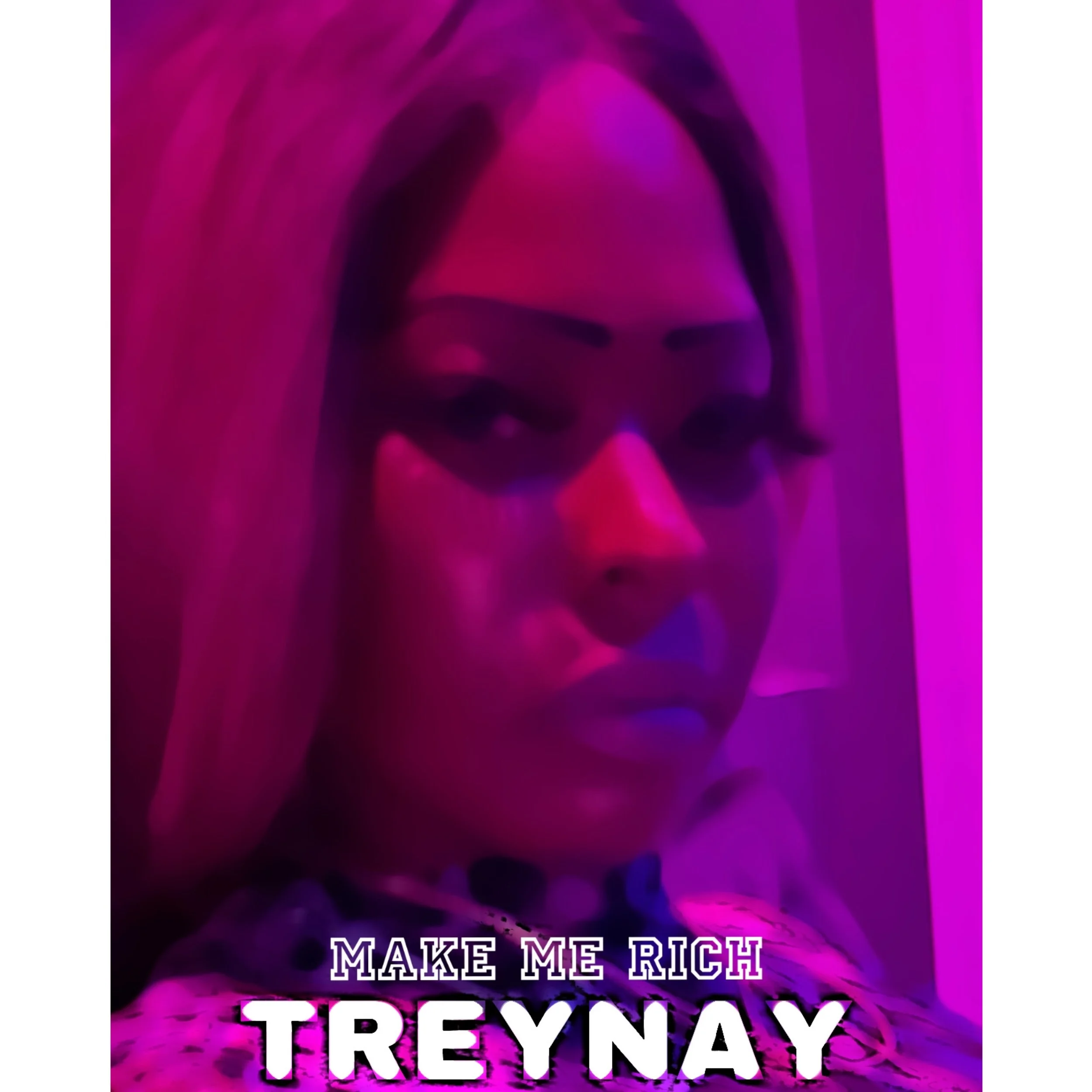 TreyNay - Make Me Rich (New Indie Music)