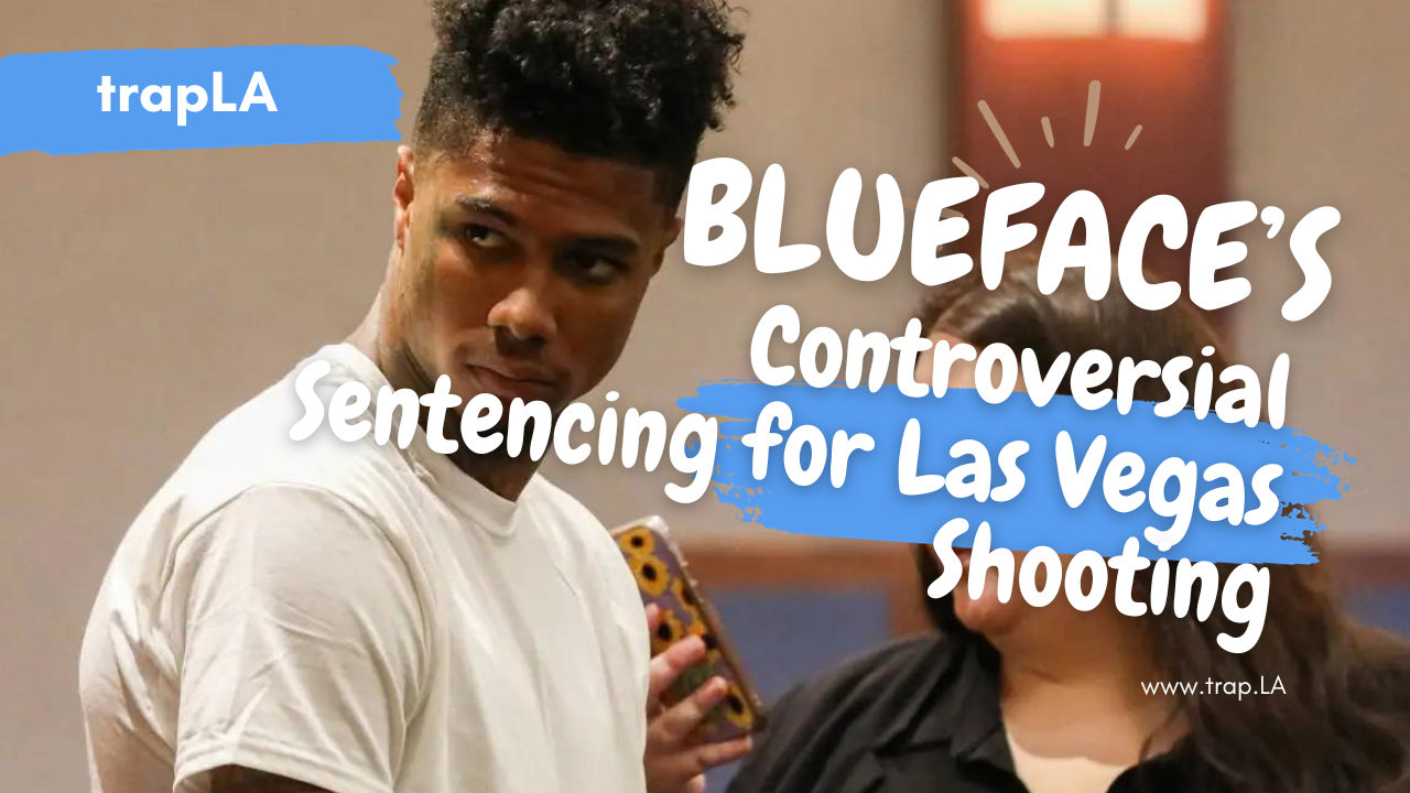 Rapper Blueface Sentenced in Las Vegas Shooting Incident: Controversy and Consequences