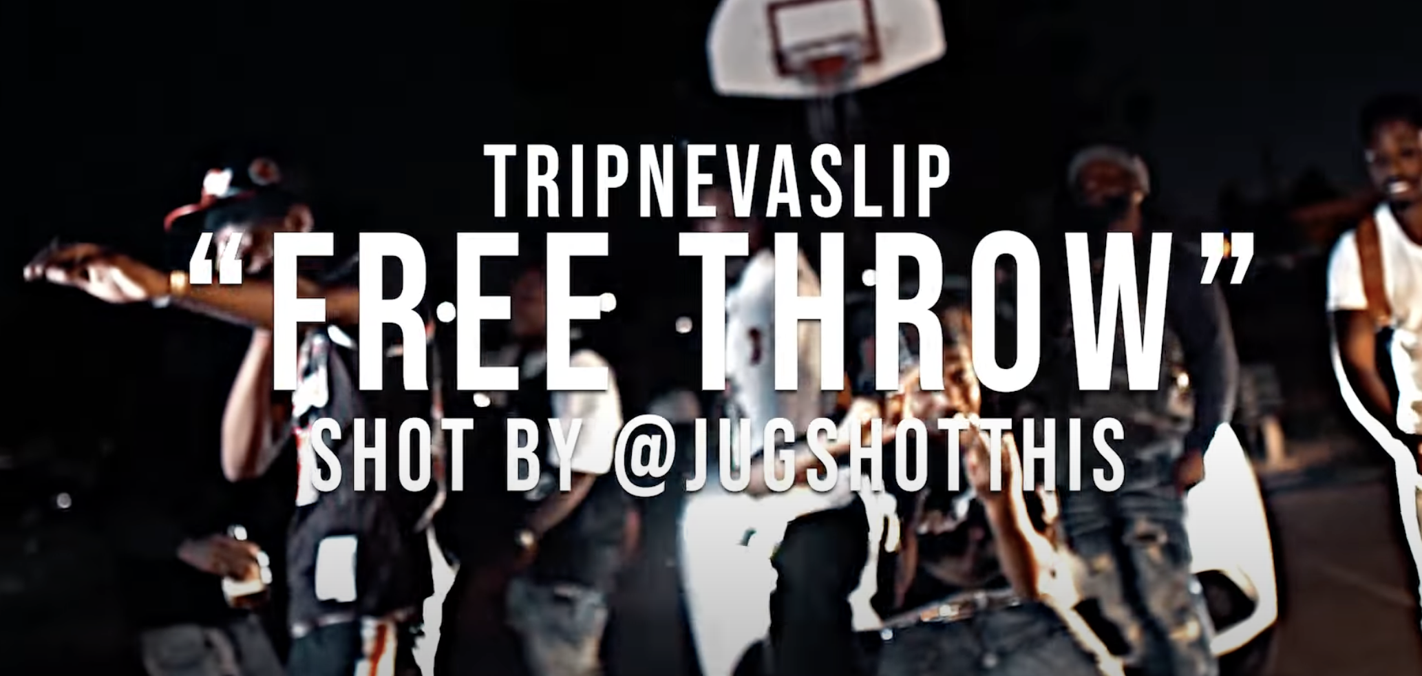 TripNevaSlip - Free Throw (Music Video)