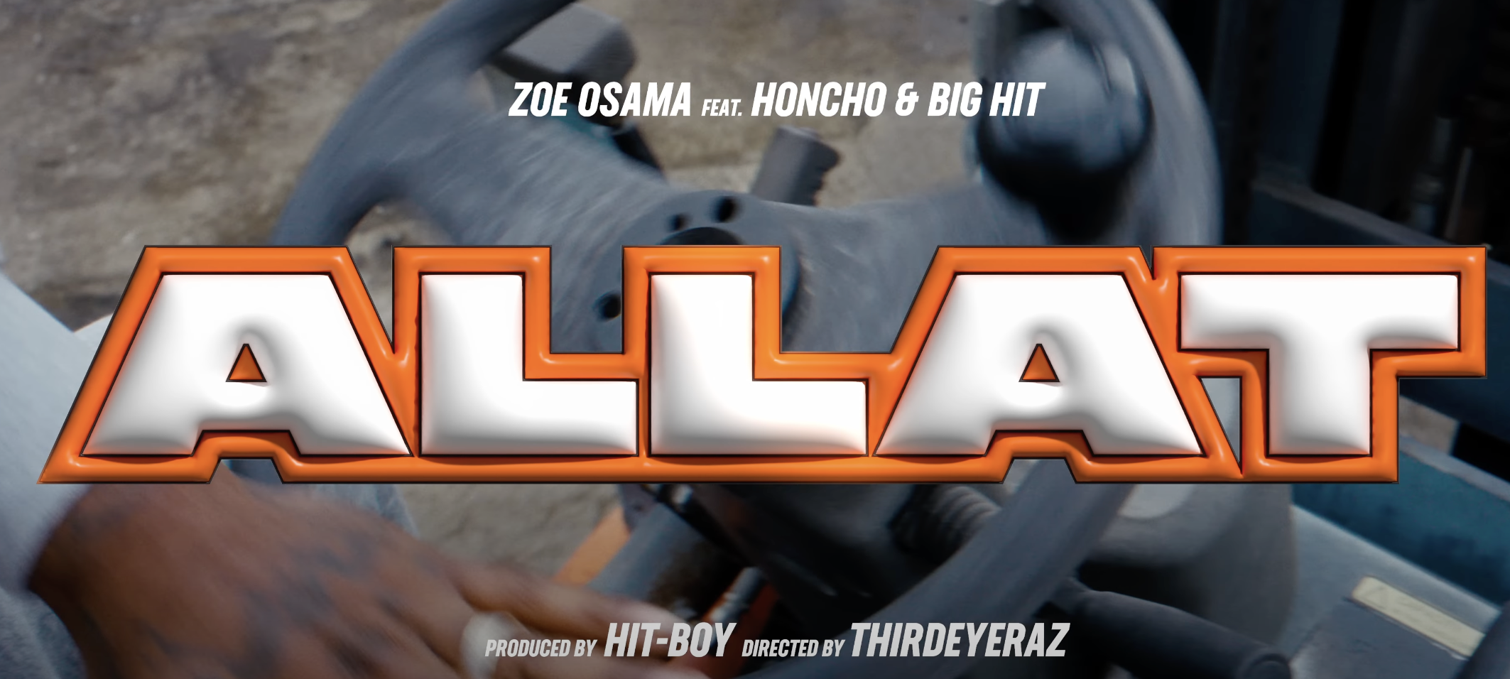 Hit-Boy, Big Hit &amp; Zoe Osama feat. Honcho - ALLAT (Music Video)