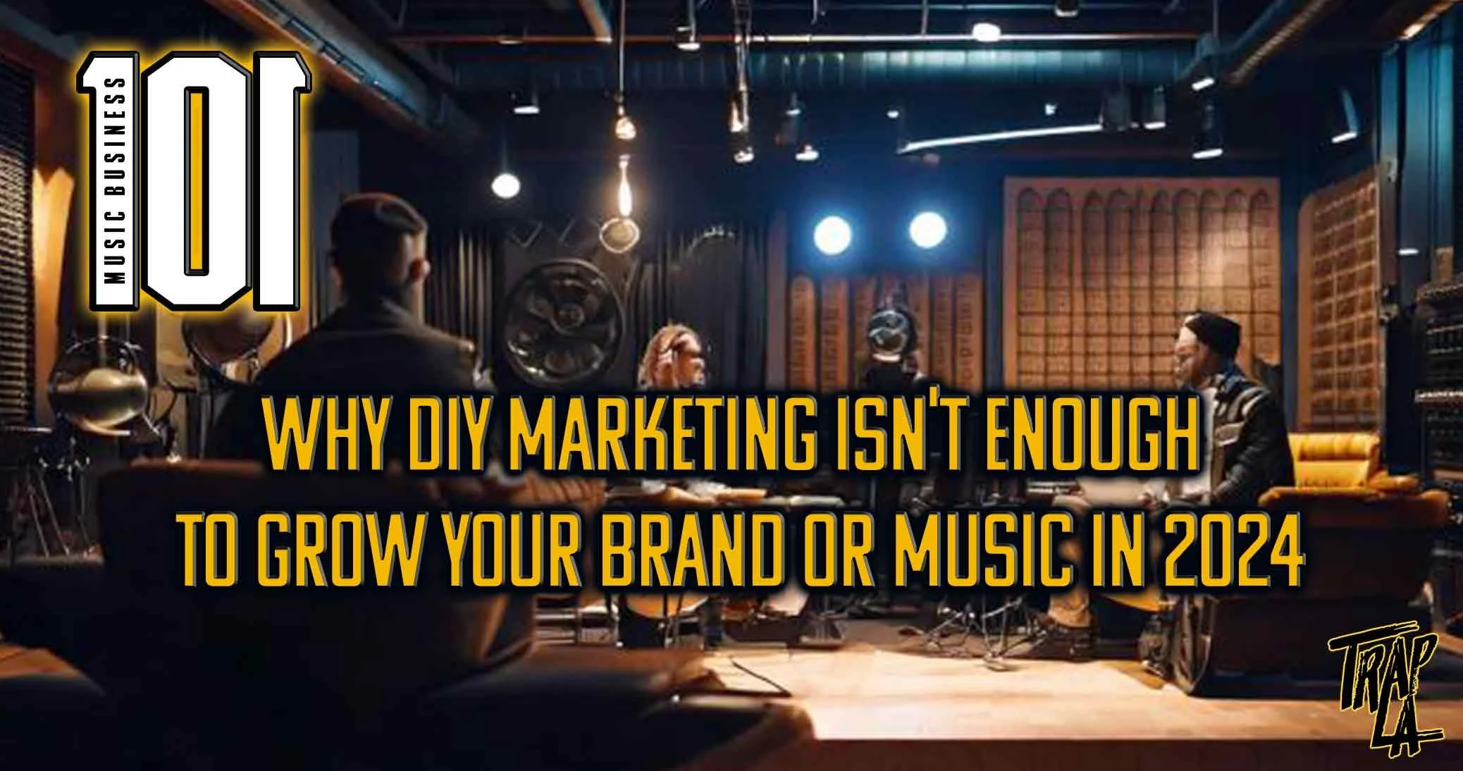 Why DIY Marketing Isn't Enough to Grow Your Brand or Music in 2024