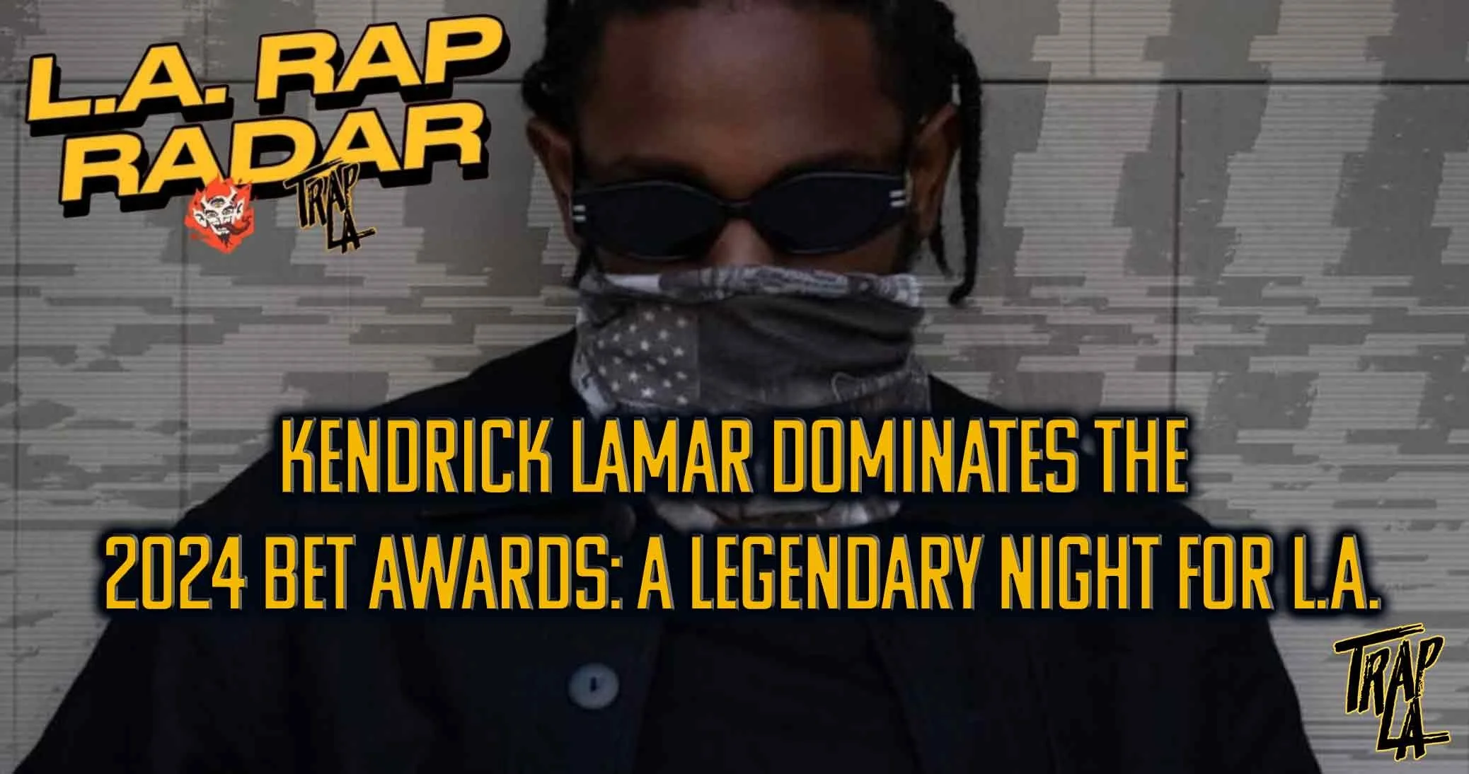 Kendrick Lamar Dominates the 2024 BET Awards: A Legendary Night for L.A.