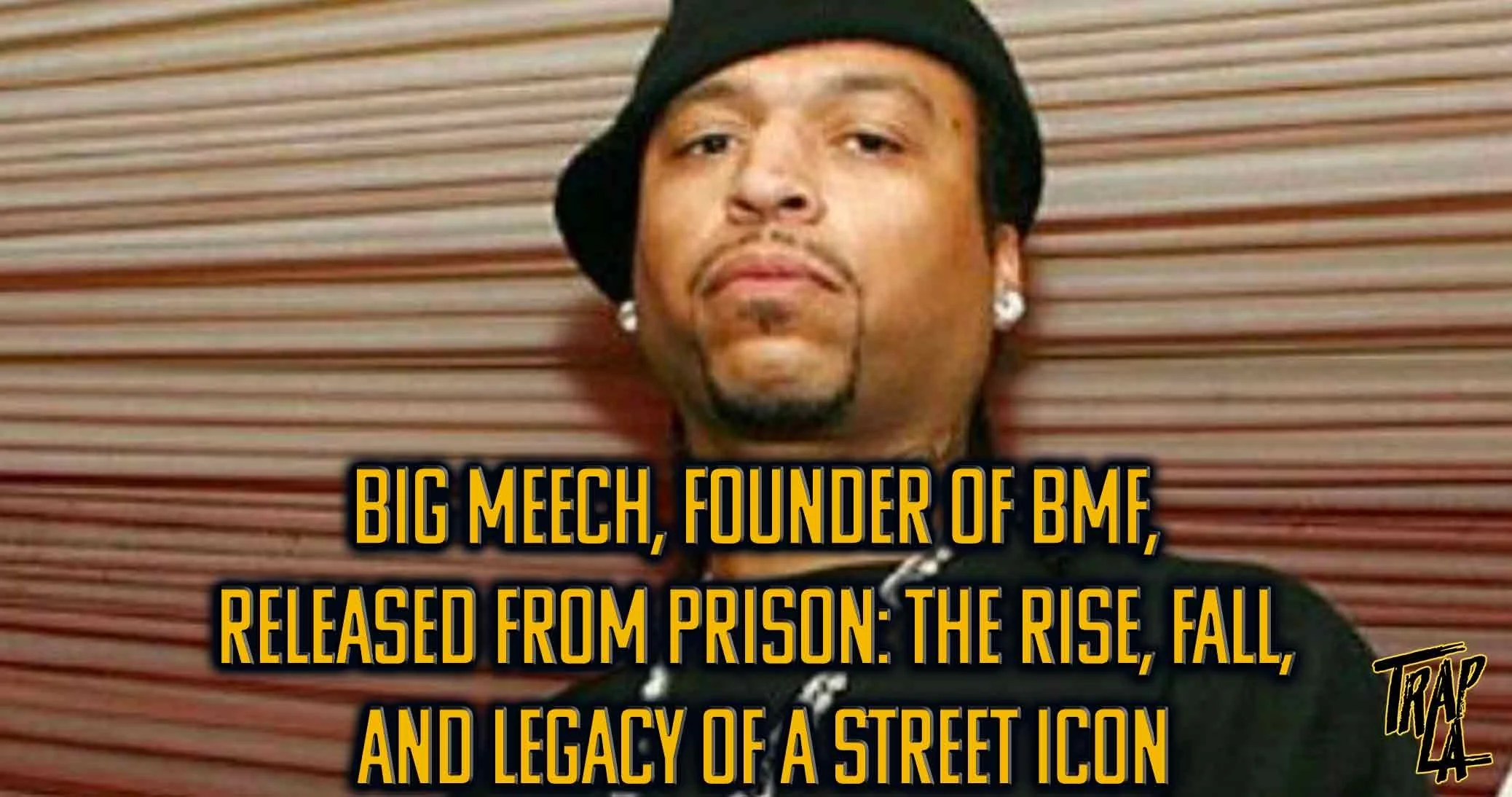 Big Meech, Founder of BMF, Released from Prison: The Rise, Fall, and Legacy of a Street Icon