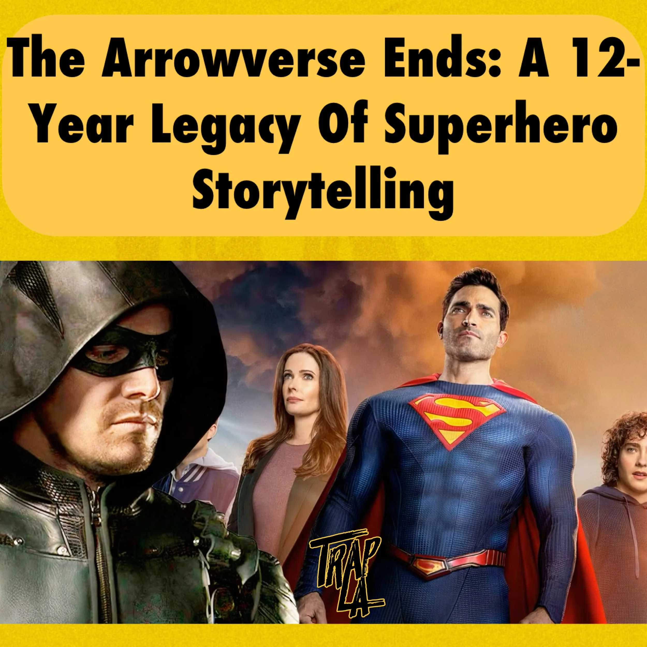 The End of an Era: Arrowverse Concludes with Superman &amp; Lois