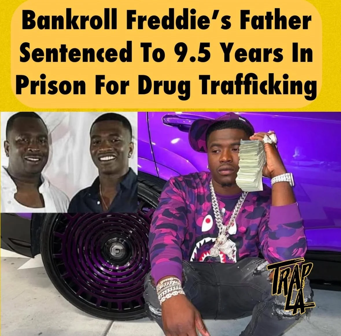 Bankroll Freddie's Father Sentenced to 9.5 Years in Prison for Drug Trafficking