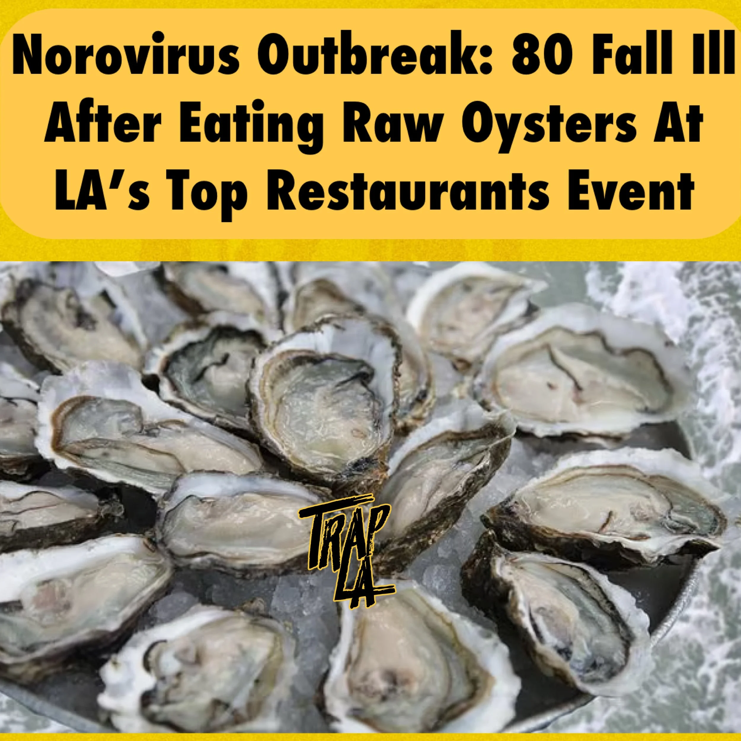  Norovirus Outbreak: 80 Fall Ill After Eating Raw Oysters at Las Top Restaurants Event