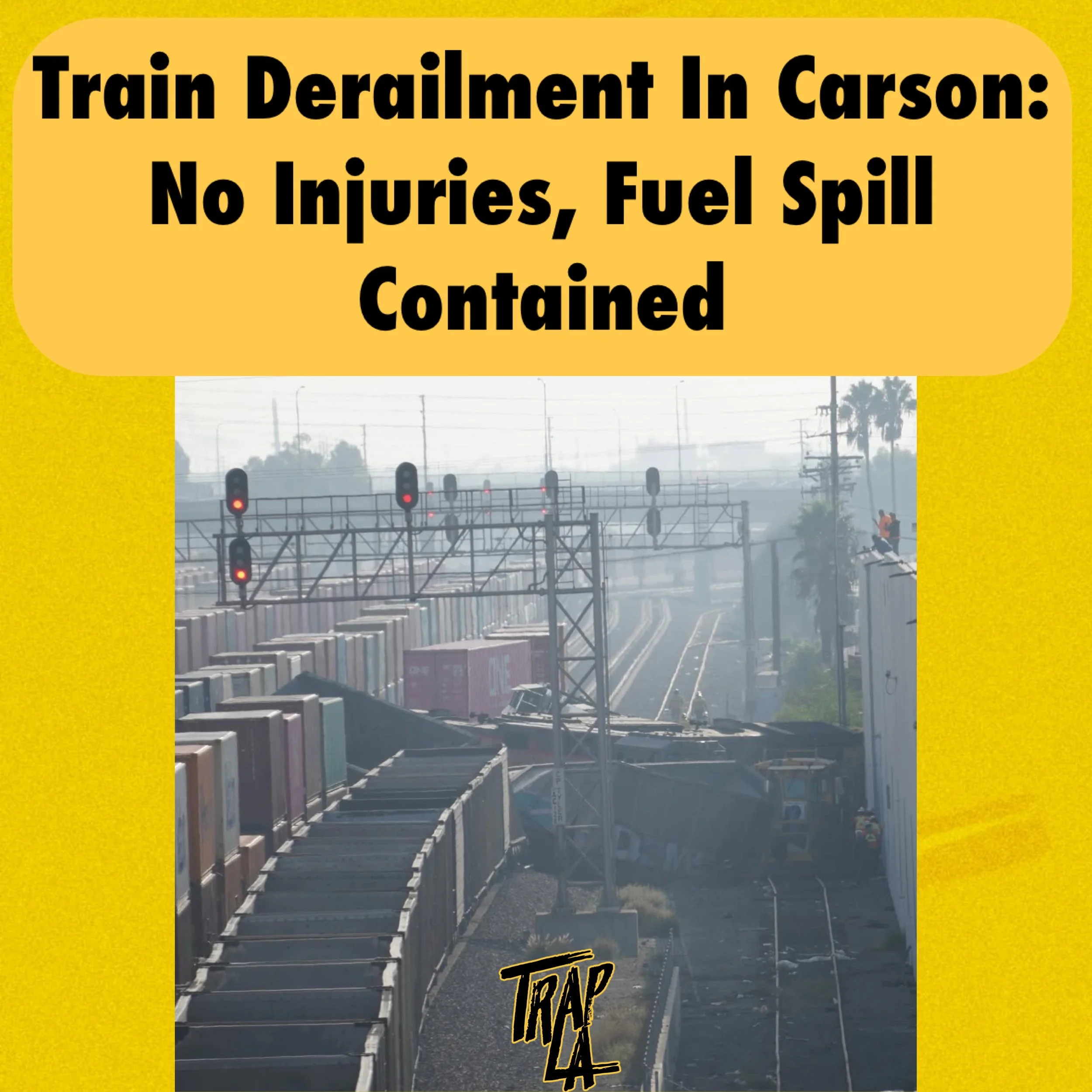 Train Derailment in Carson: No Injuries Reported, Rail Access Temporarily Shut Down