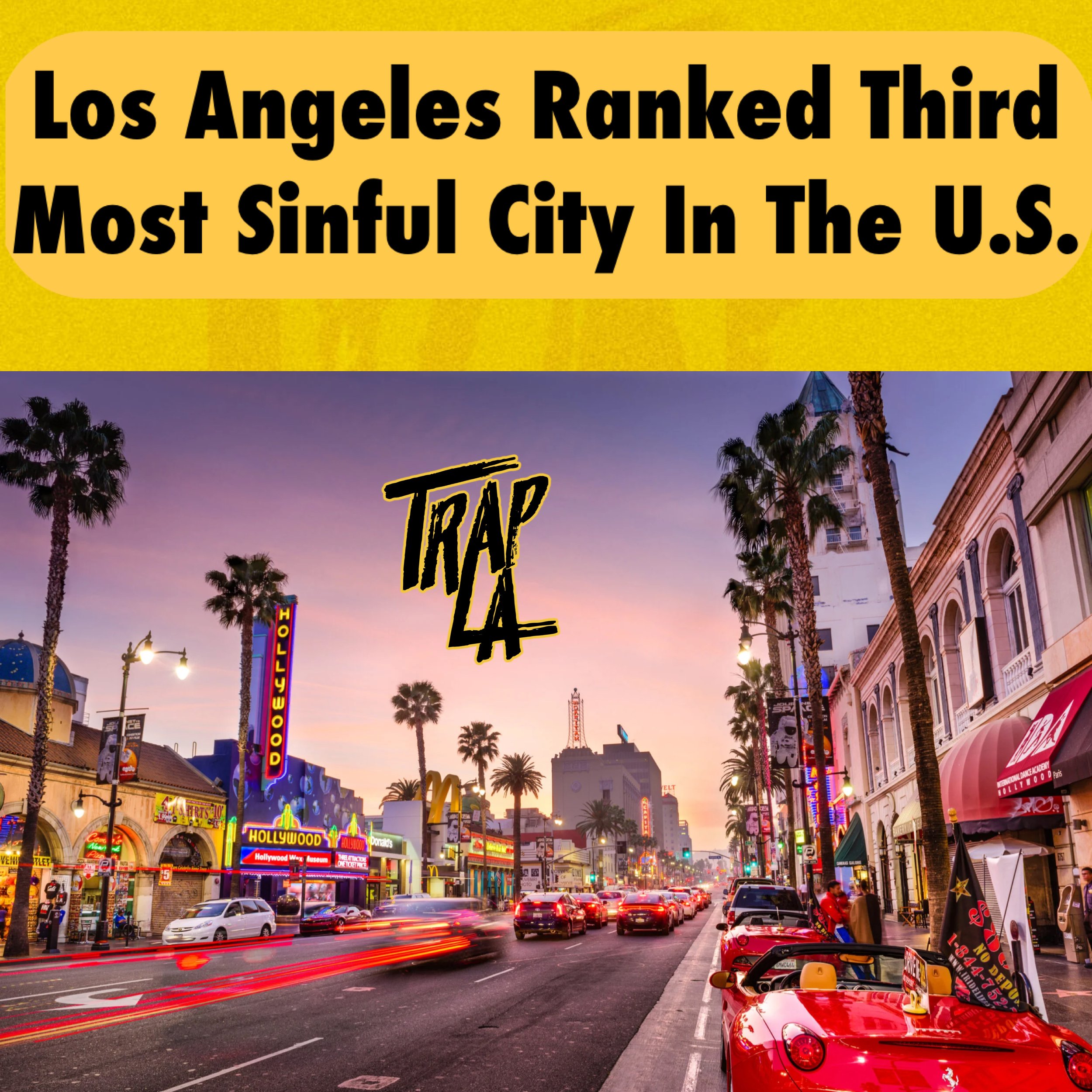  Los Angeles Ranked Third Most Sinful City in the U.S
