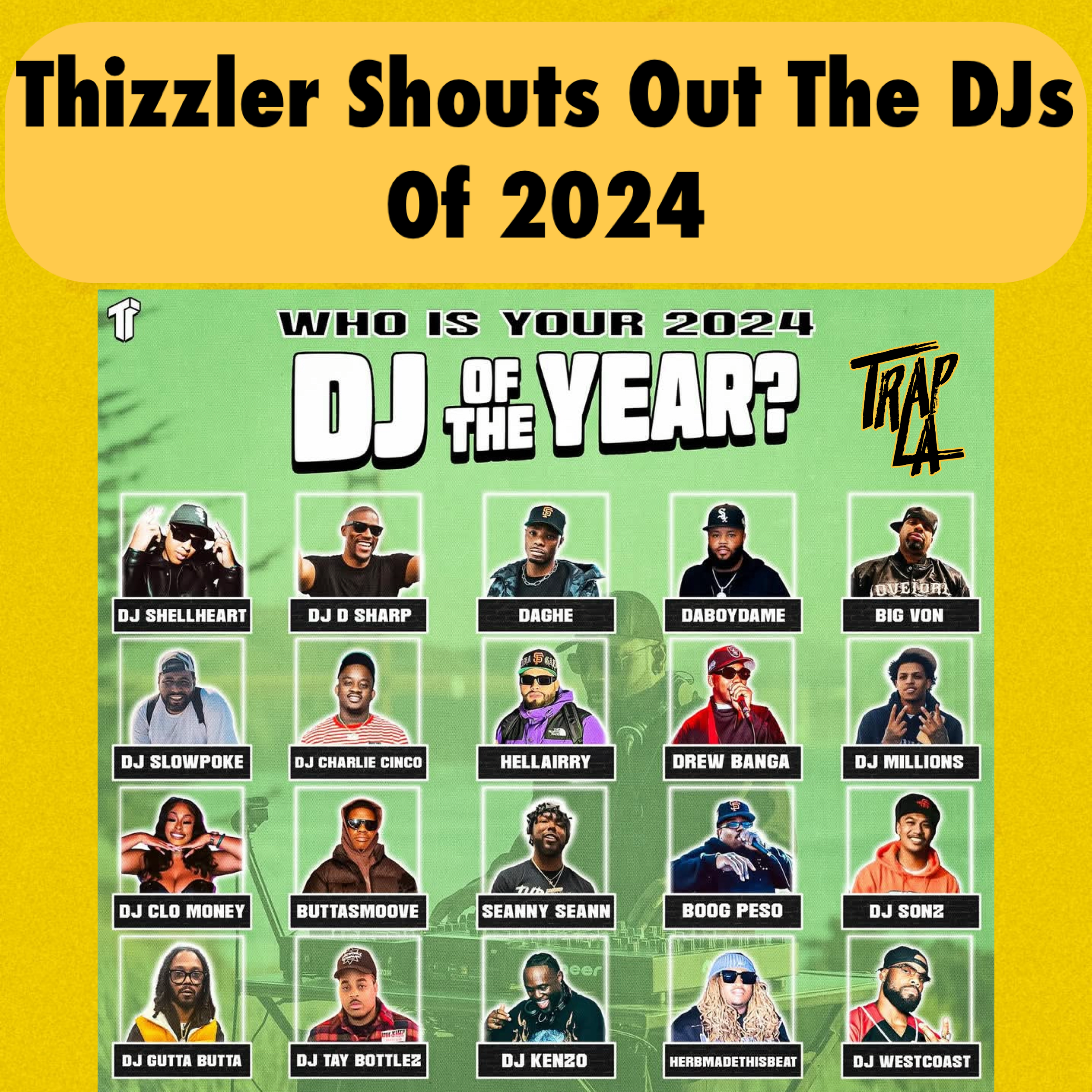 Thizzler's Picks for 2024 DJ of the Year