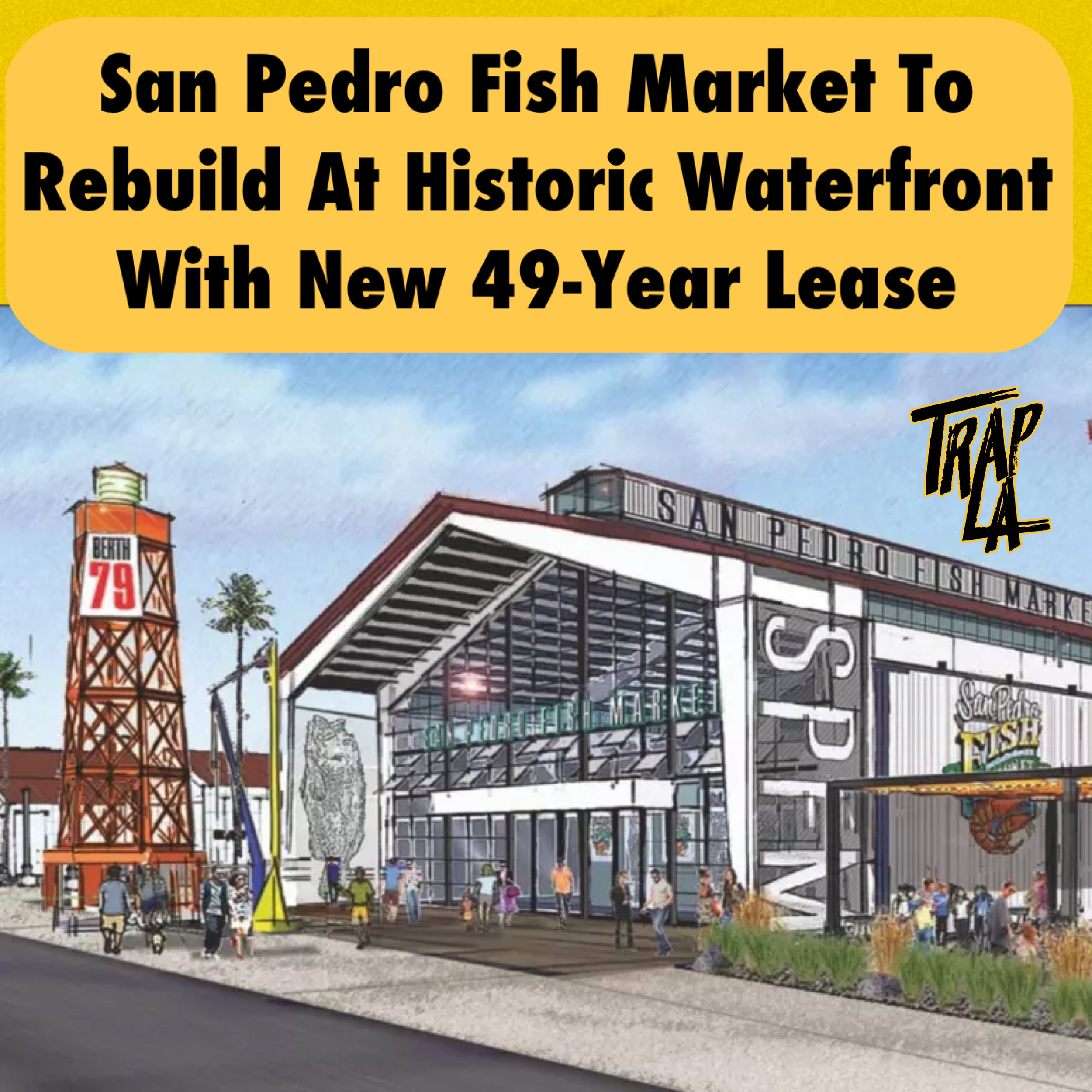 San Pedro Fish Market Makes a Comeback at the Historic Waterfront