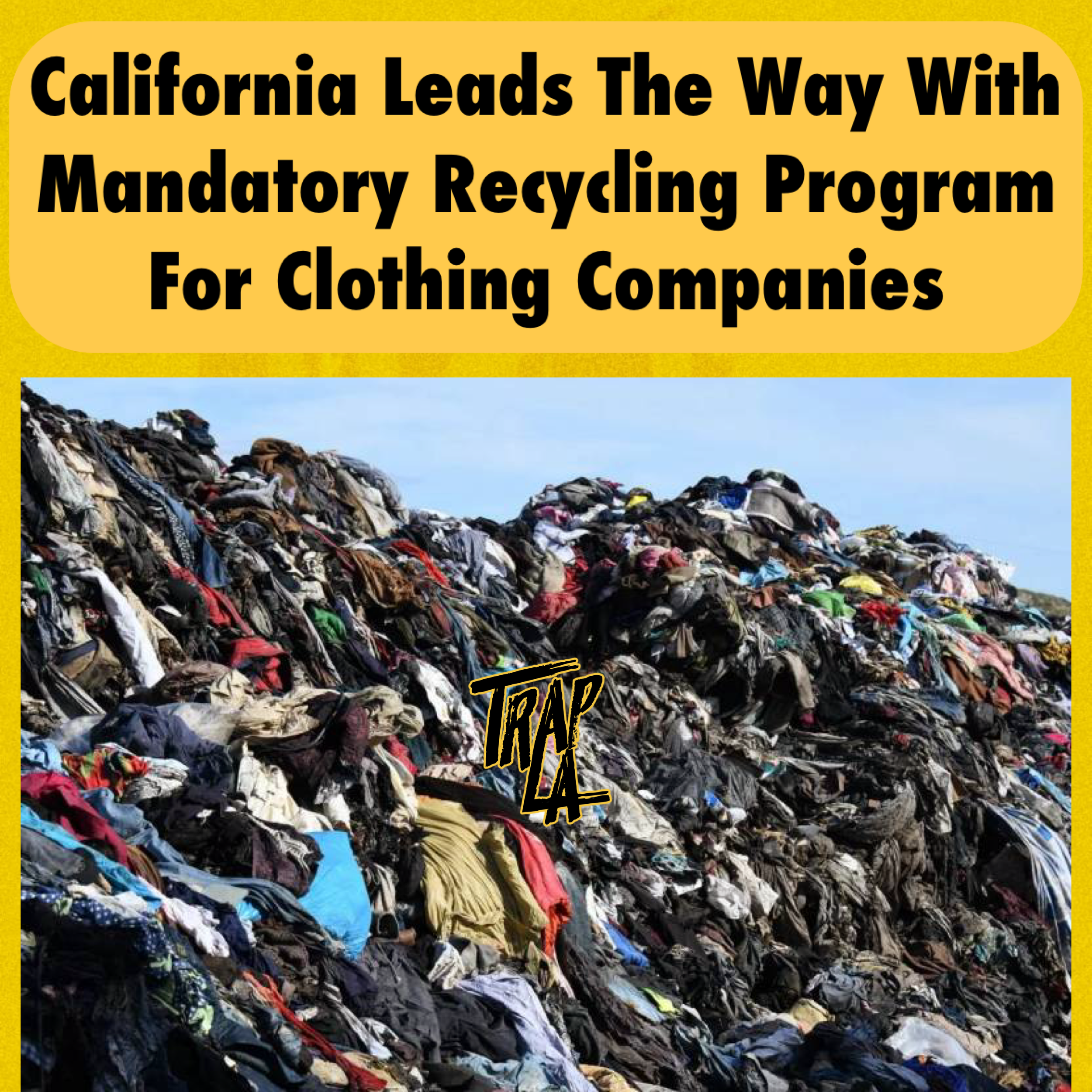  California Leads the Way with Mandatory Recycling Program for Clothing Companies