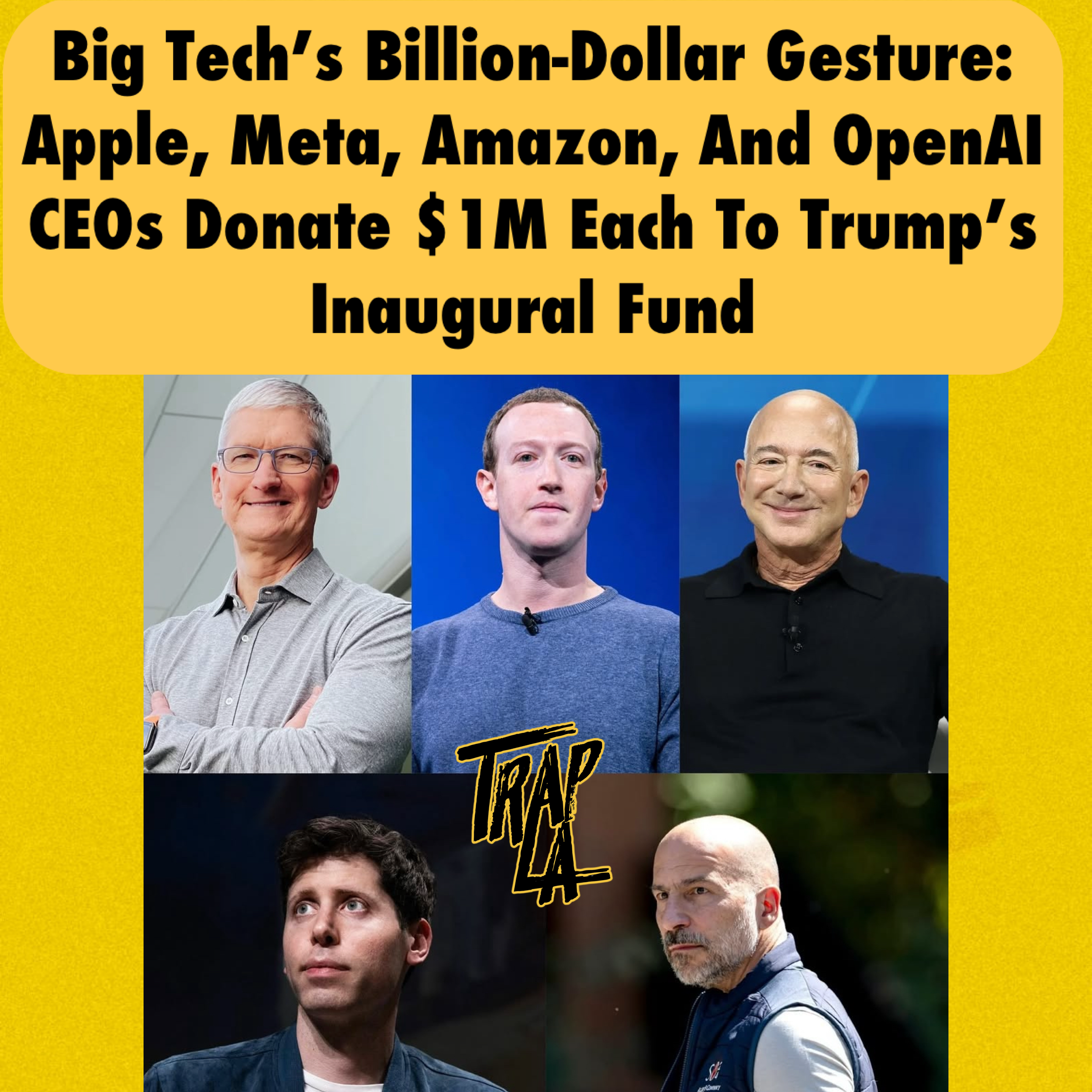 Big Tech’s Billion-Dollar Gesture: Apple, Meta, Amazon, and OpenAICEOs Allegedly Donate $1M Each to Trump’s Inaugural Fund