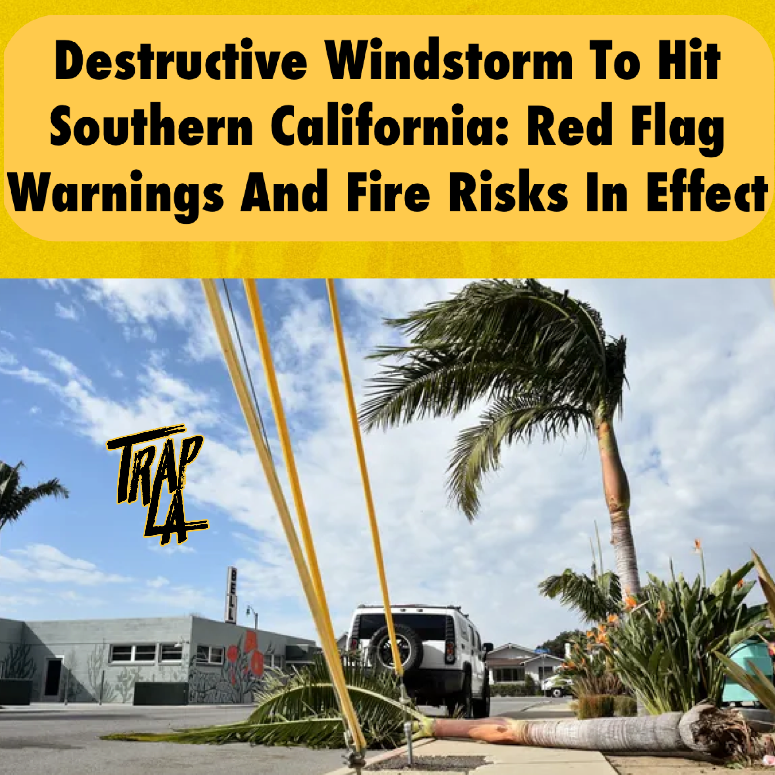 Southern California Braces for Powerful Windstorm and Fire Risks: Red Flag Warnings and Power Shutoffs Expected