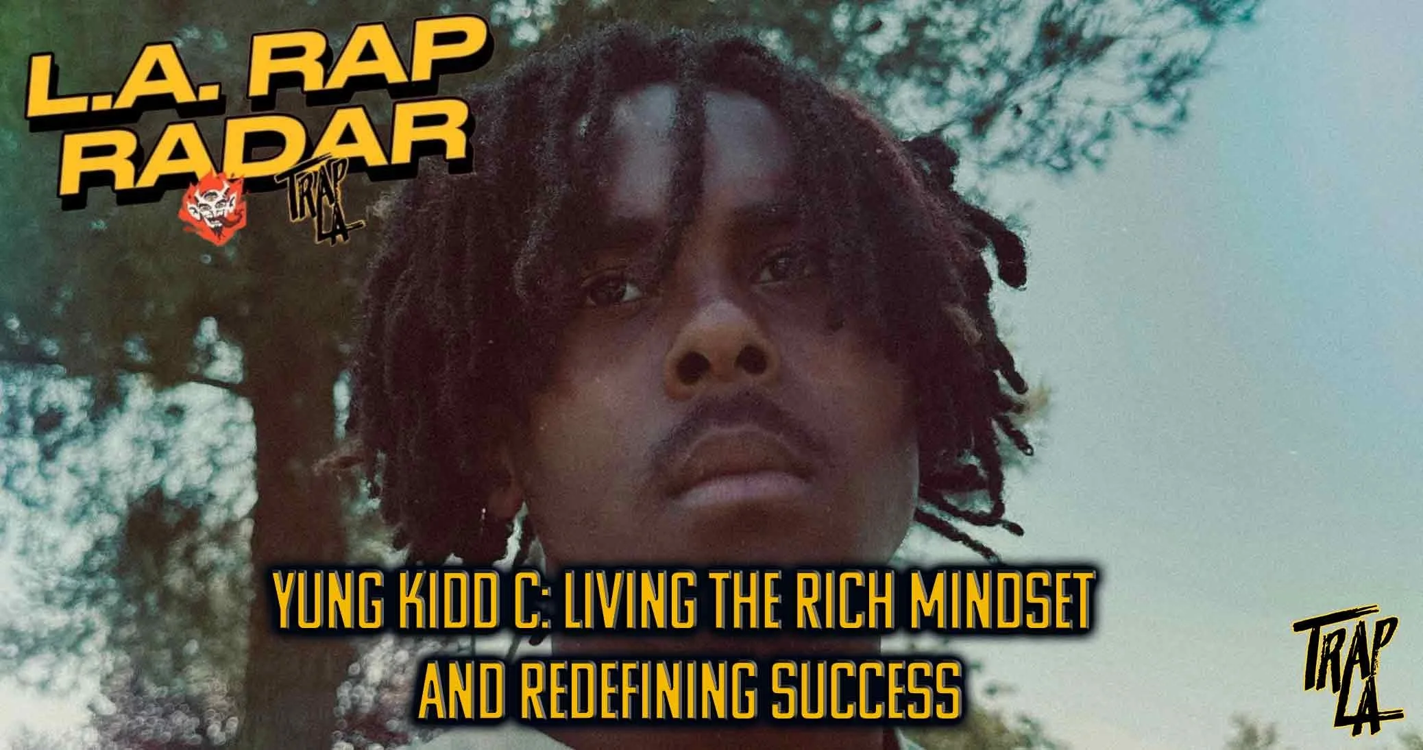 Yung Kidd C: Living the Rich Mindset and Redefining Success