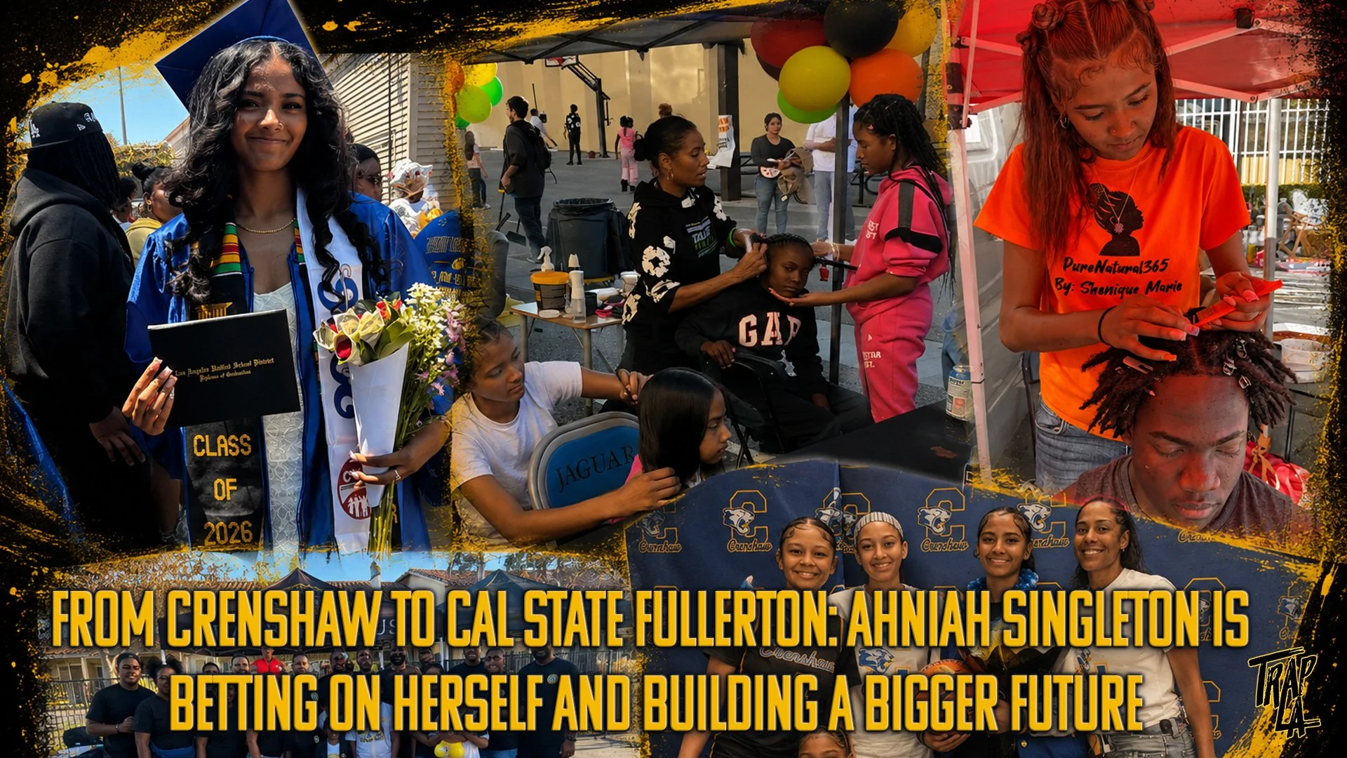 From Crenshaw to Cal State Fullerton: Ahniah Singleton Is Betting on Herself and Building a Bigger Future