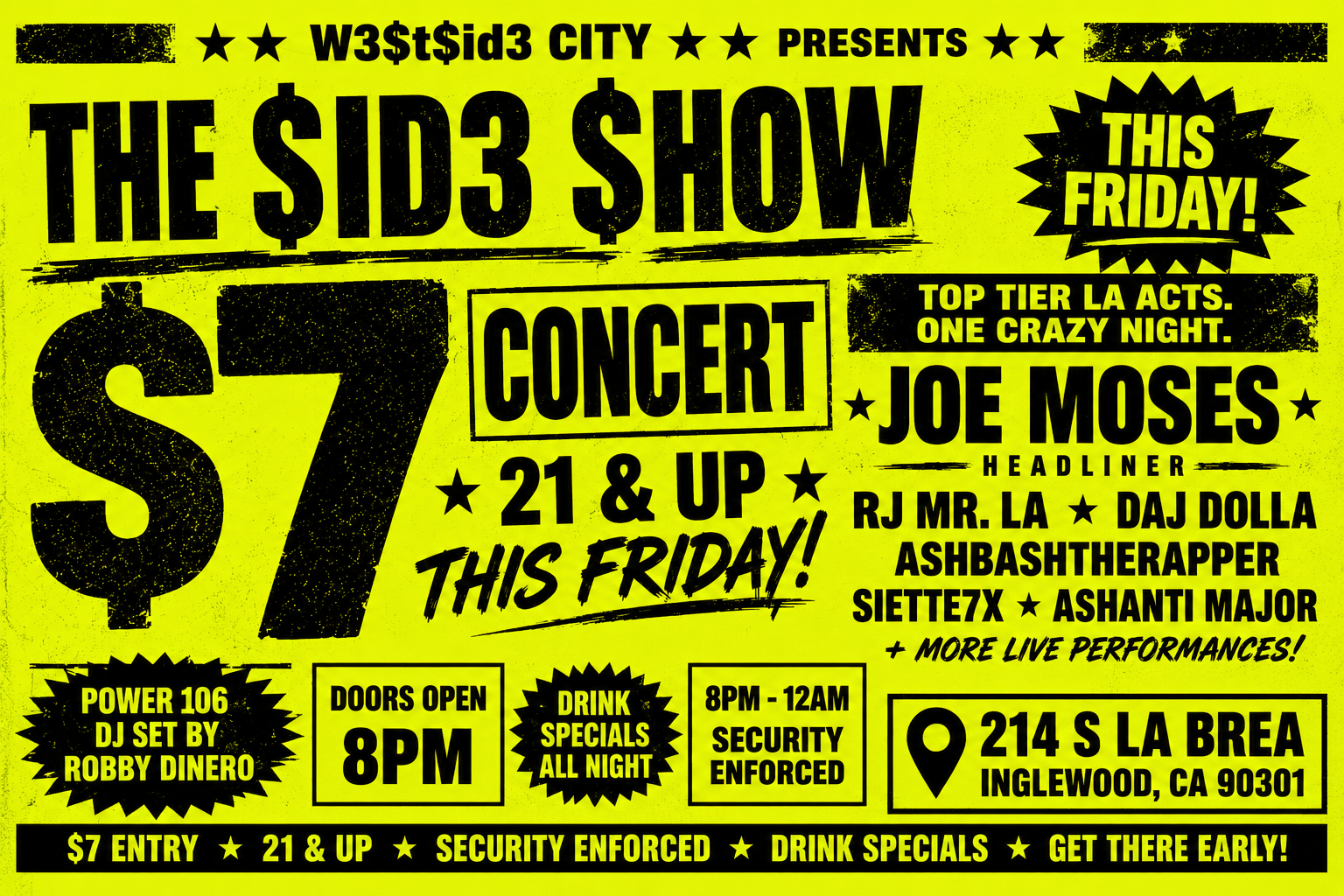THE $7 CONCERT: W3$t$id3 City Brings Joe Moses, RJMrLA, Daj Dolla &amp; More to Inglewood Tonight