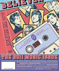 THE BELIEVER: JULY/AUGUST 2011