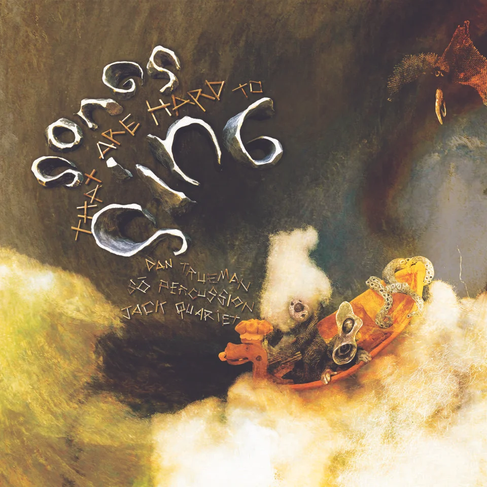 TEXTURA: Dan Trueman: Songs That Are Hard to Sing