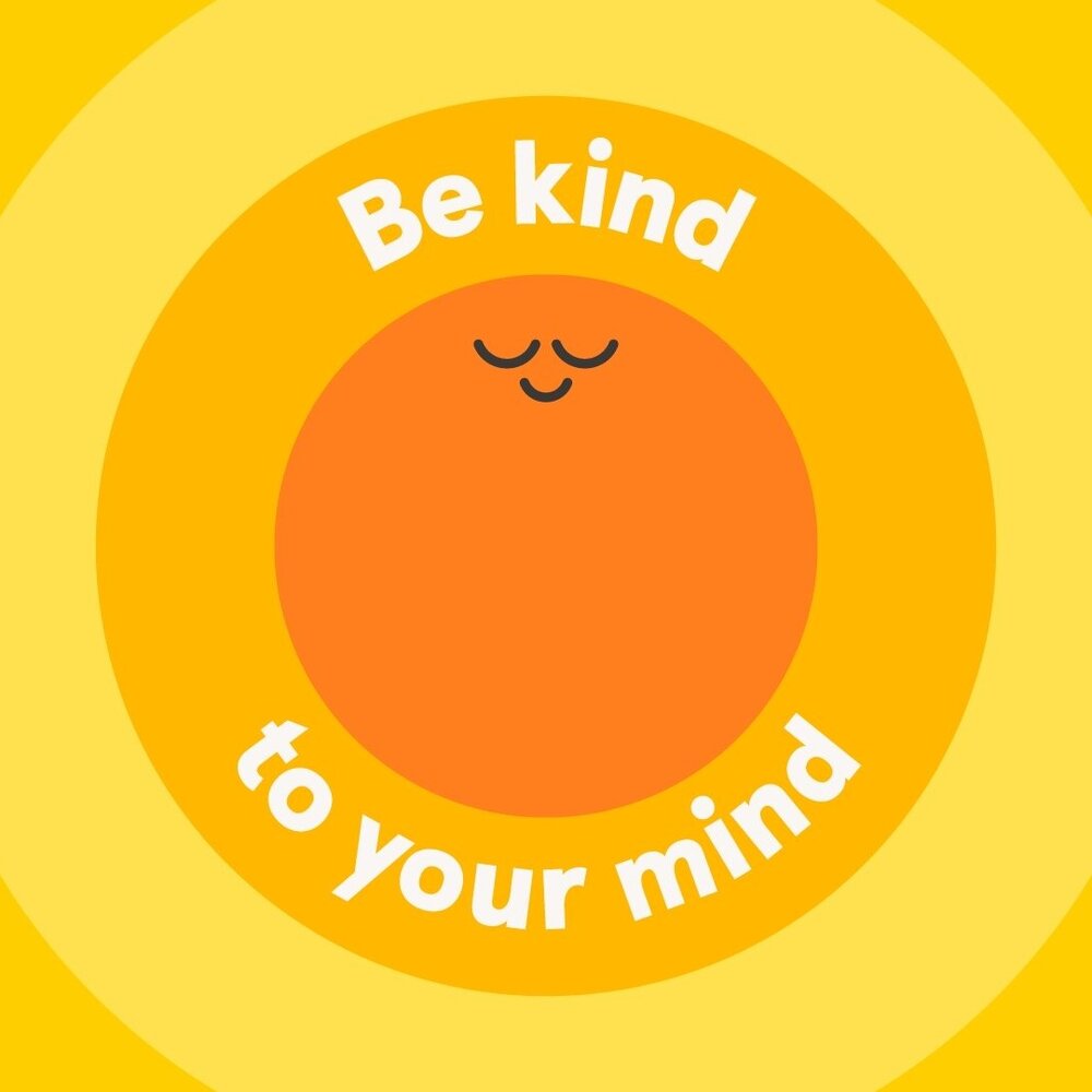 For more mindfulness: Headspace