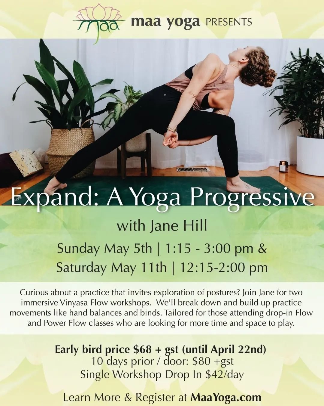 🧐Curious about a practice that invites exploration of postures? Join Jane for 2 immersive vinyasa flow workshops.

We'll break down and build up practice movements like hand balances and binds. Tailored for those attending drop-in Flow and Power F