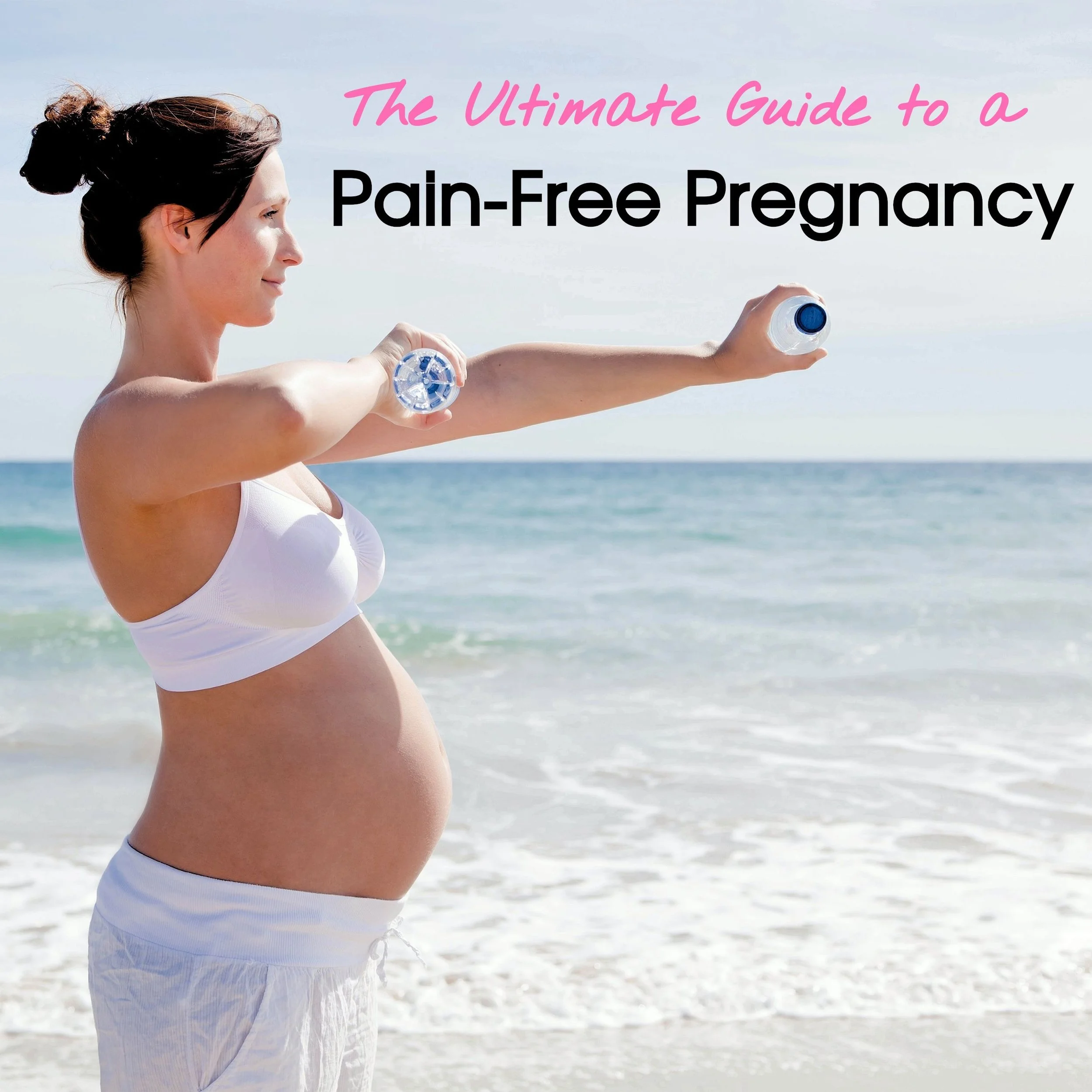 The Ultimate Guide to a Pain-Free Pregnancy.jpg