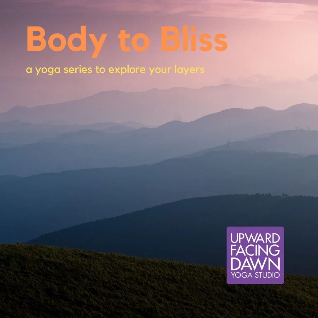 Body to Bliss Yoga Series - Explore your layers