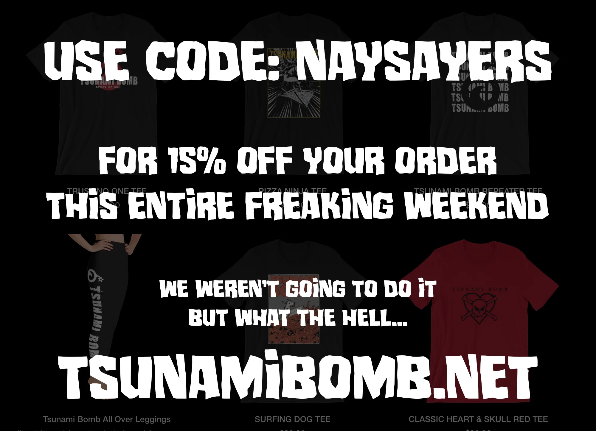 GET 15% OFF YOUR ORDER IN OUR STORE ALL WEEKEND! 