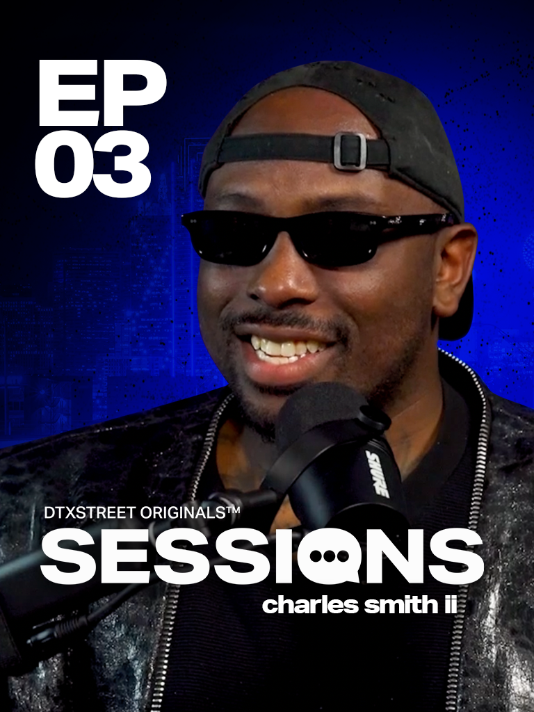 SESSIONS EP 03: [CHARLES SMITH II] 