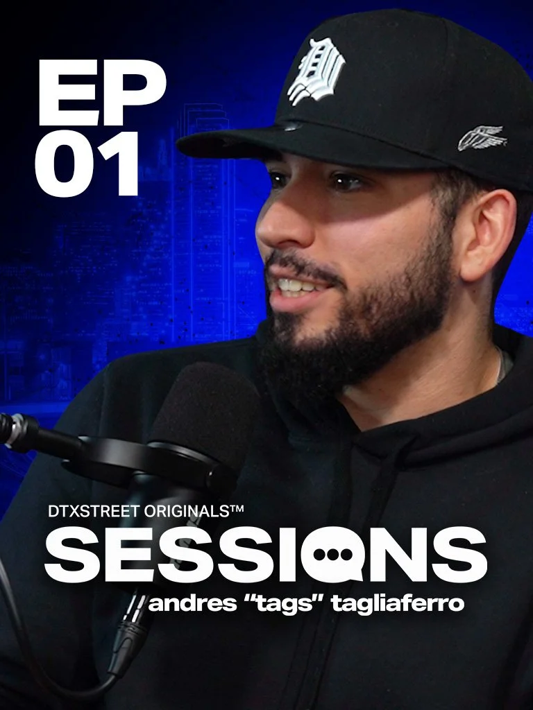SESSIONS EP 01: [ANDRES “TAGS” TAGLIAFERRO]