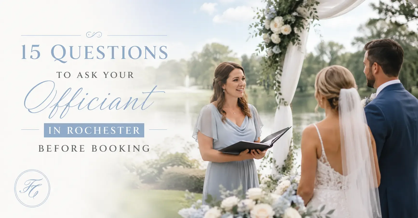 15 Questions to Ask Your Officiant in Rochester
