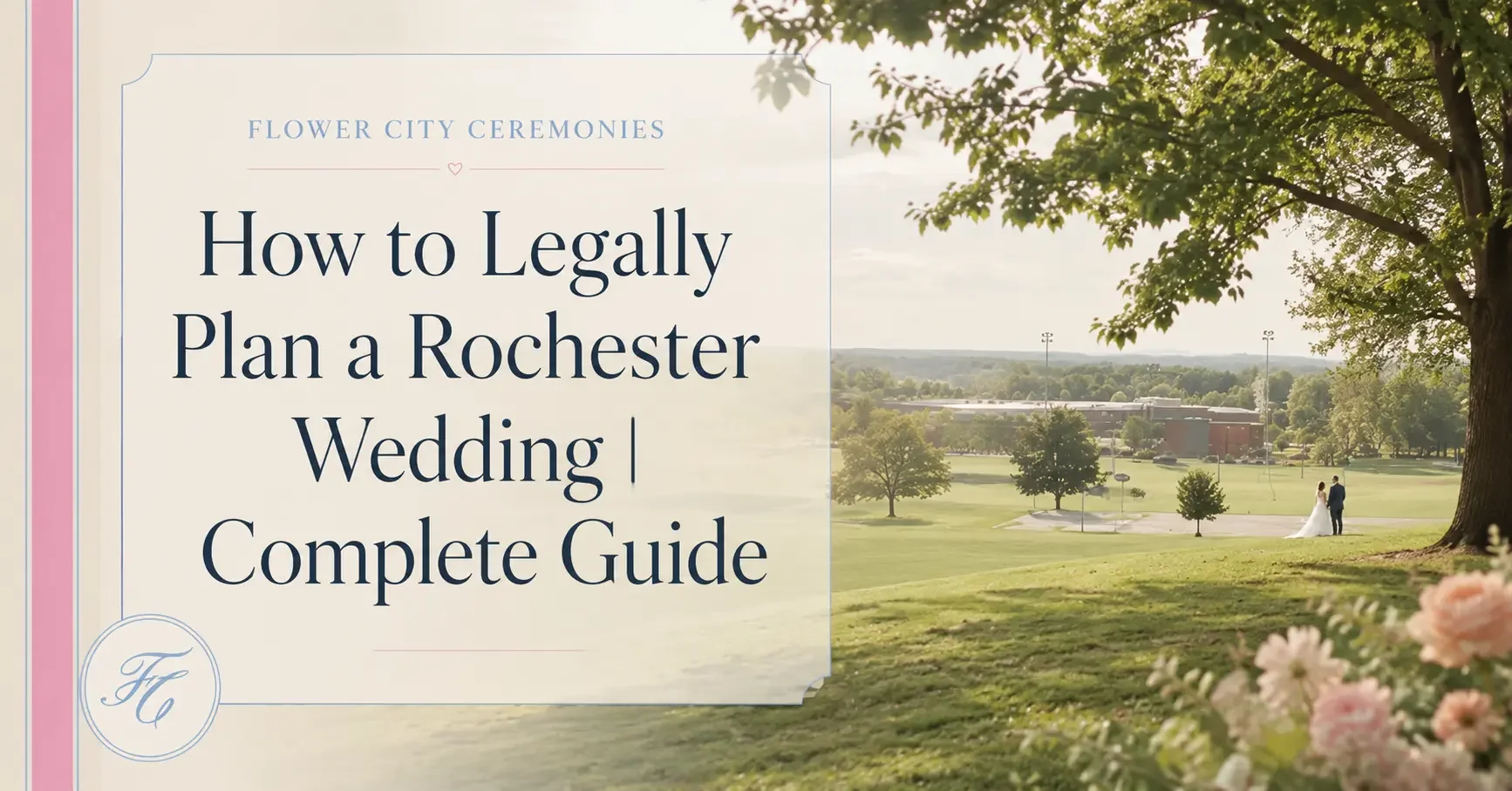 Legal Requirements for Getting Married in Rochester&nbsp;