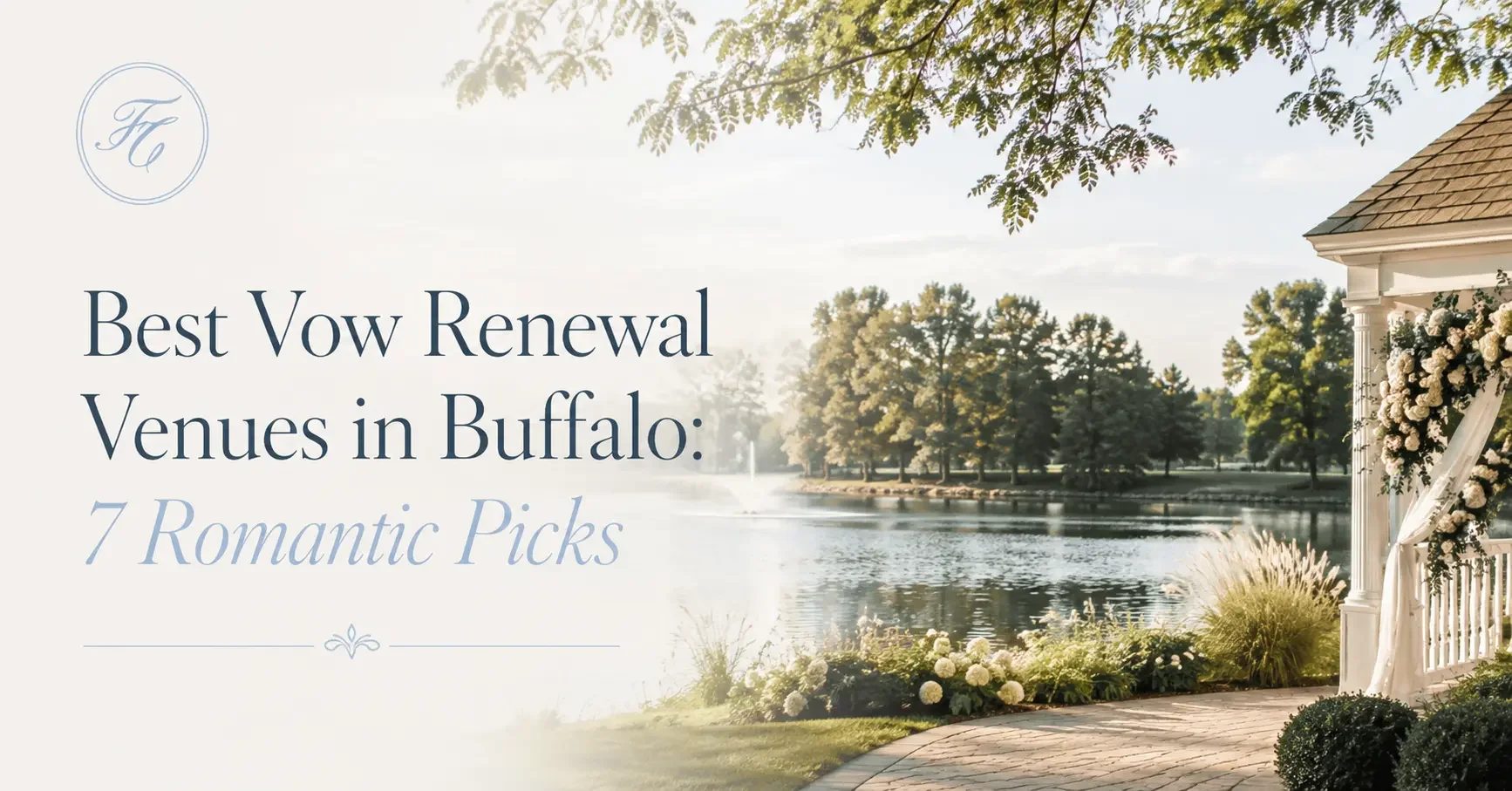 Best Vow Renewal Venues in Buffalo 7 Romantic Picks