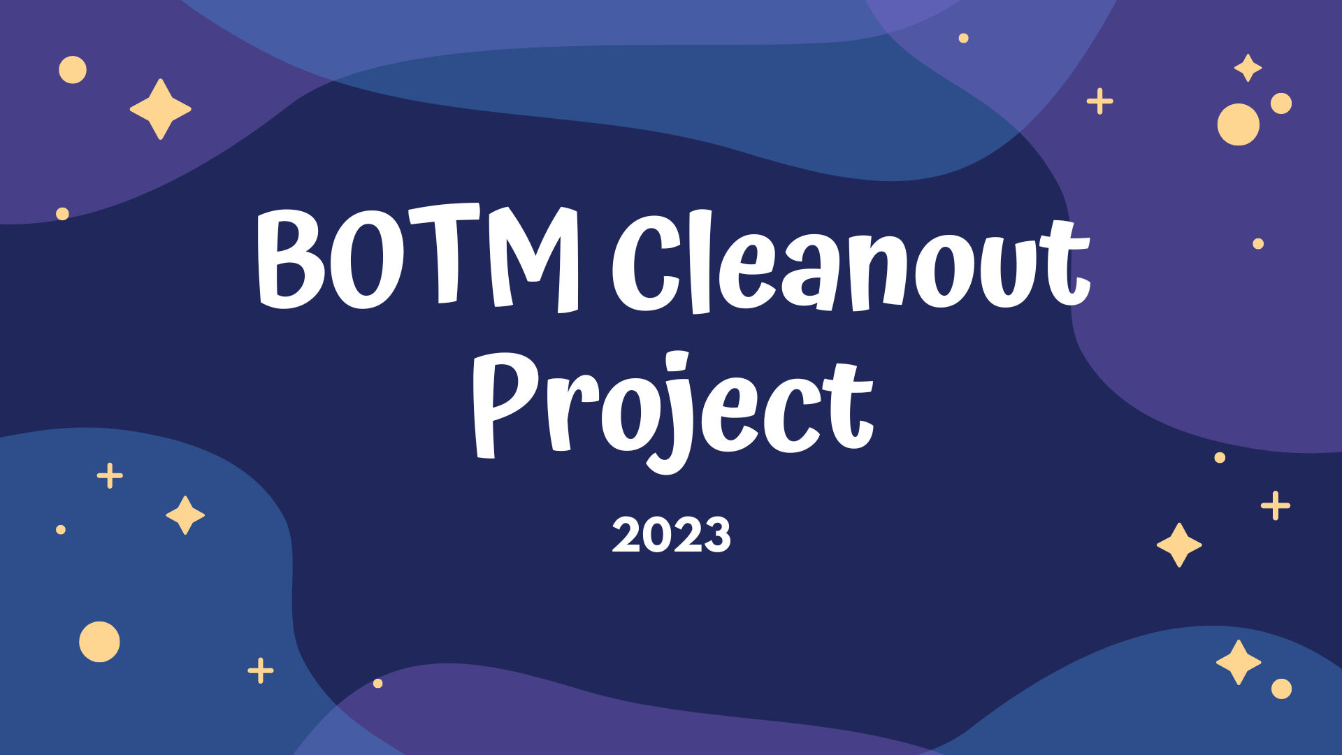 BOTM Cleanout Project.png