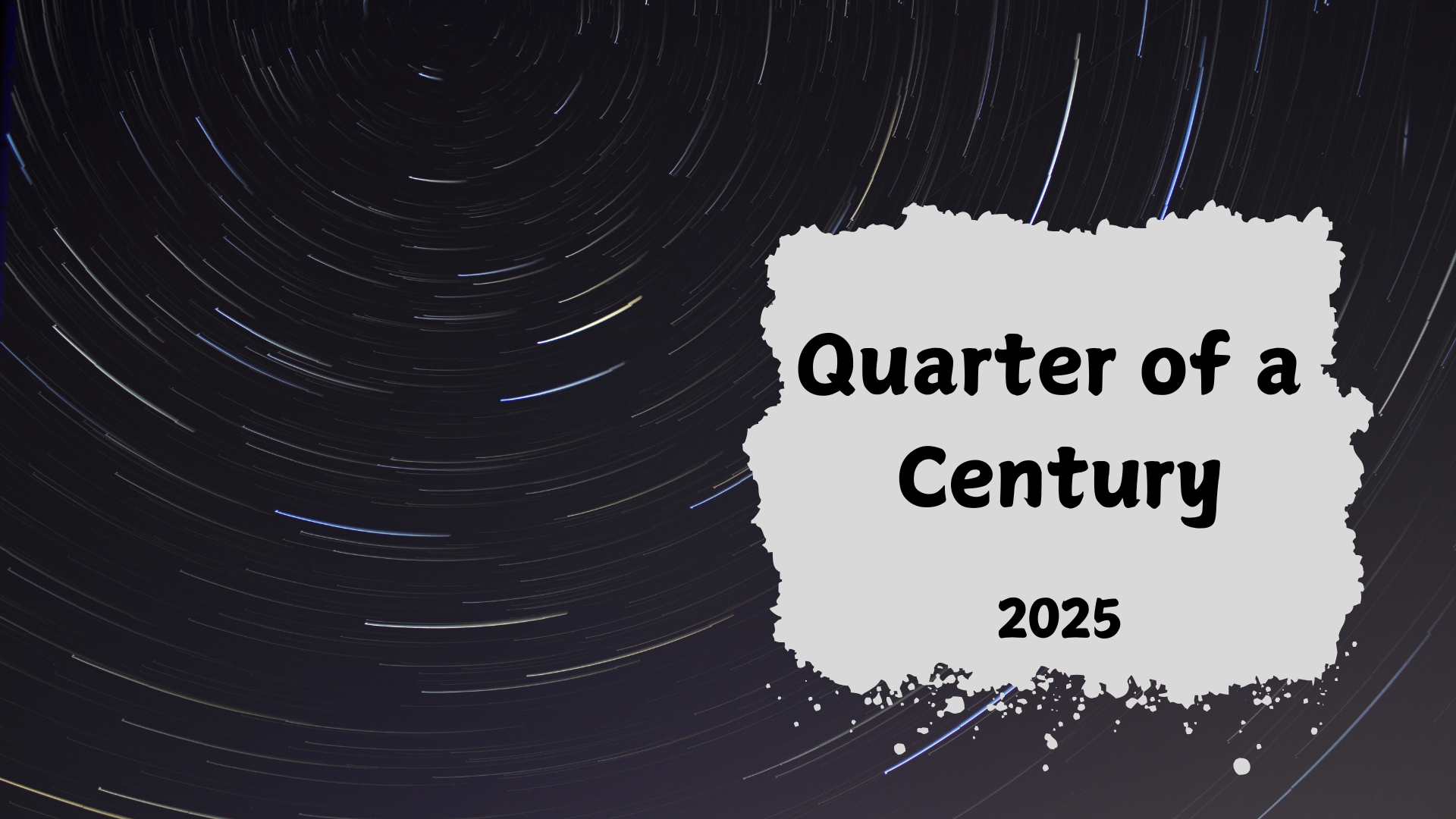 Quarter of a Century 25.png