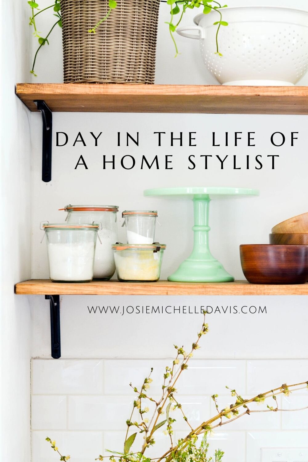 Day in the life of a Home Stylist - Josie Davis Blog