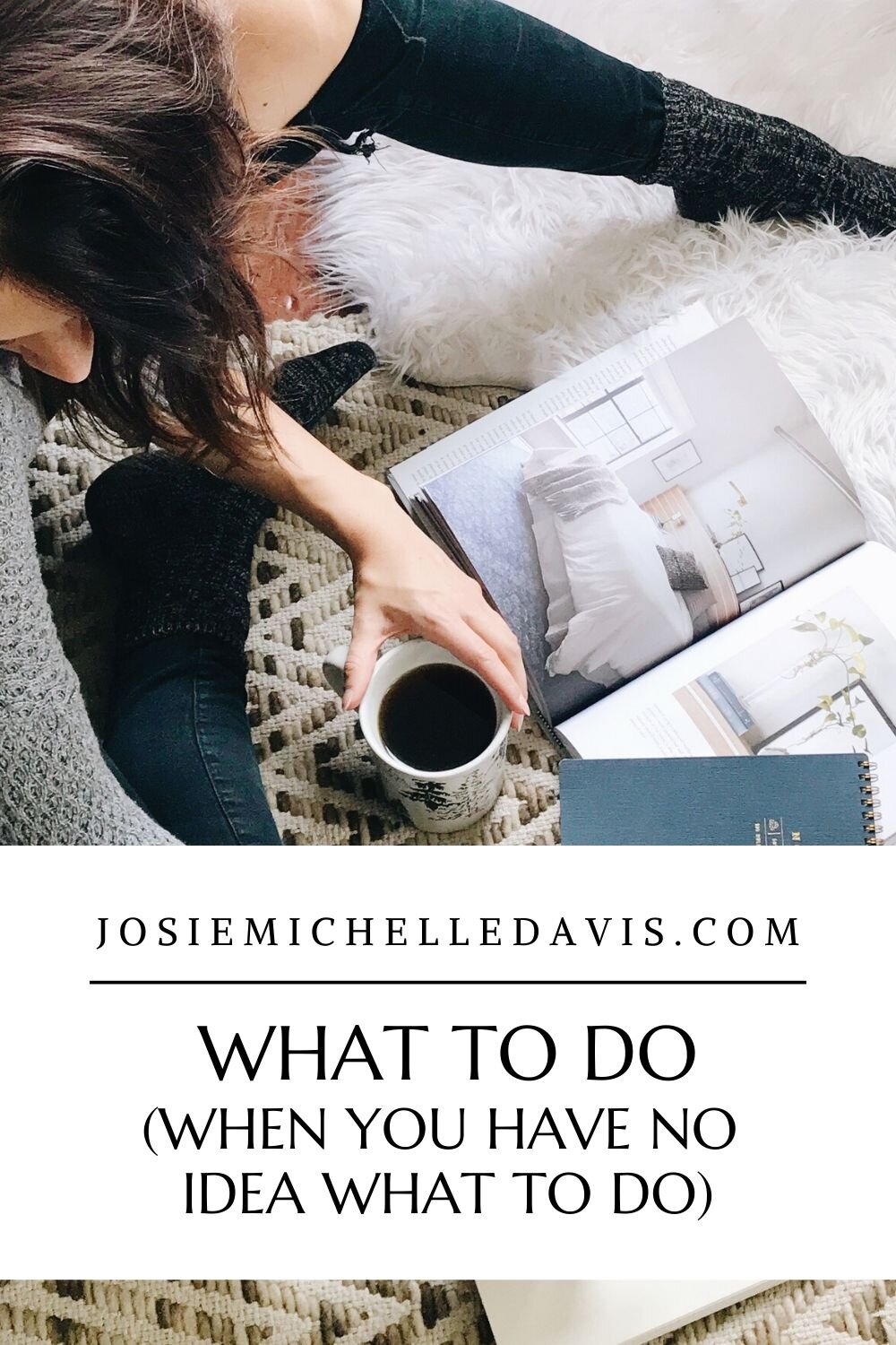 What to do when you feel lost - Josie Davis Blog