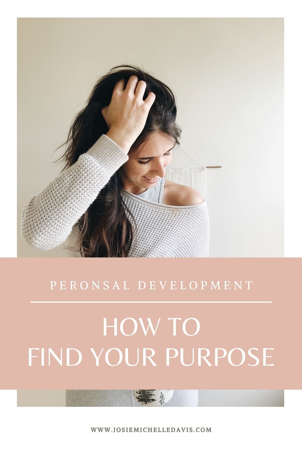 How to find your passion when you feel lost - Josie Davis Blog