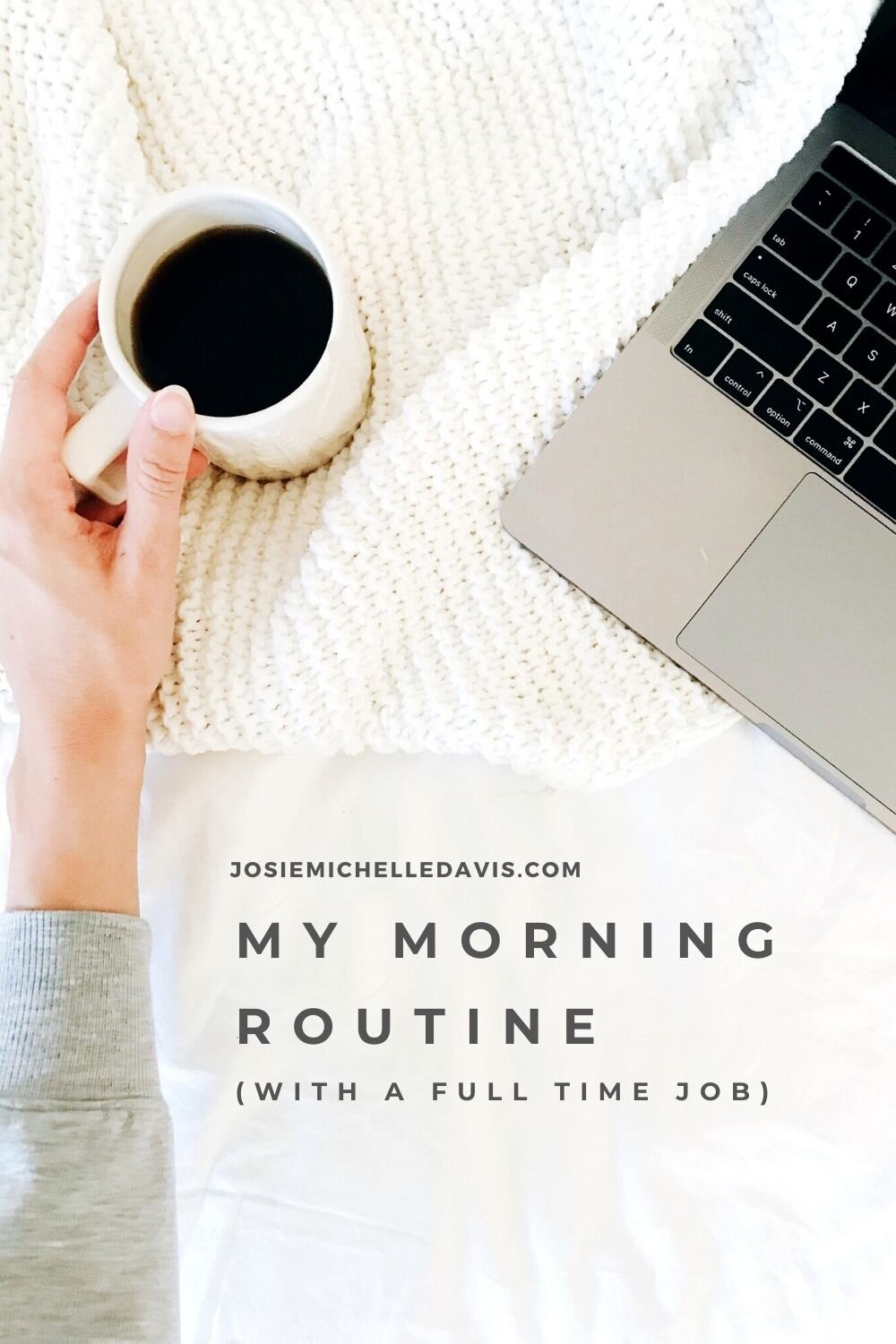 How to Create a Morning Routine with a Full Time Job