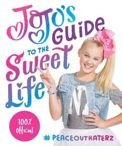 Jojo’s Guide to the Sweet Life_Jojo Siwa .jpg