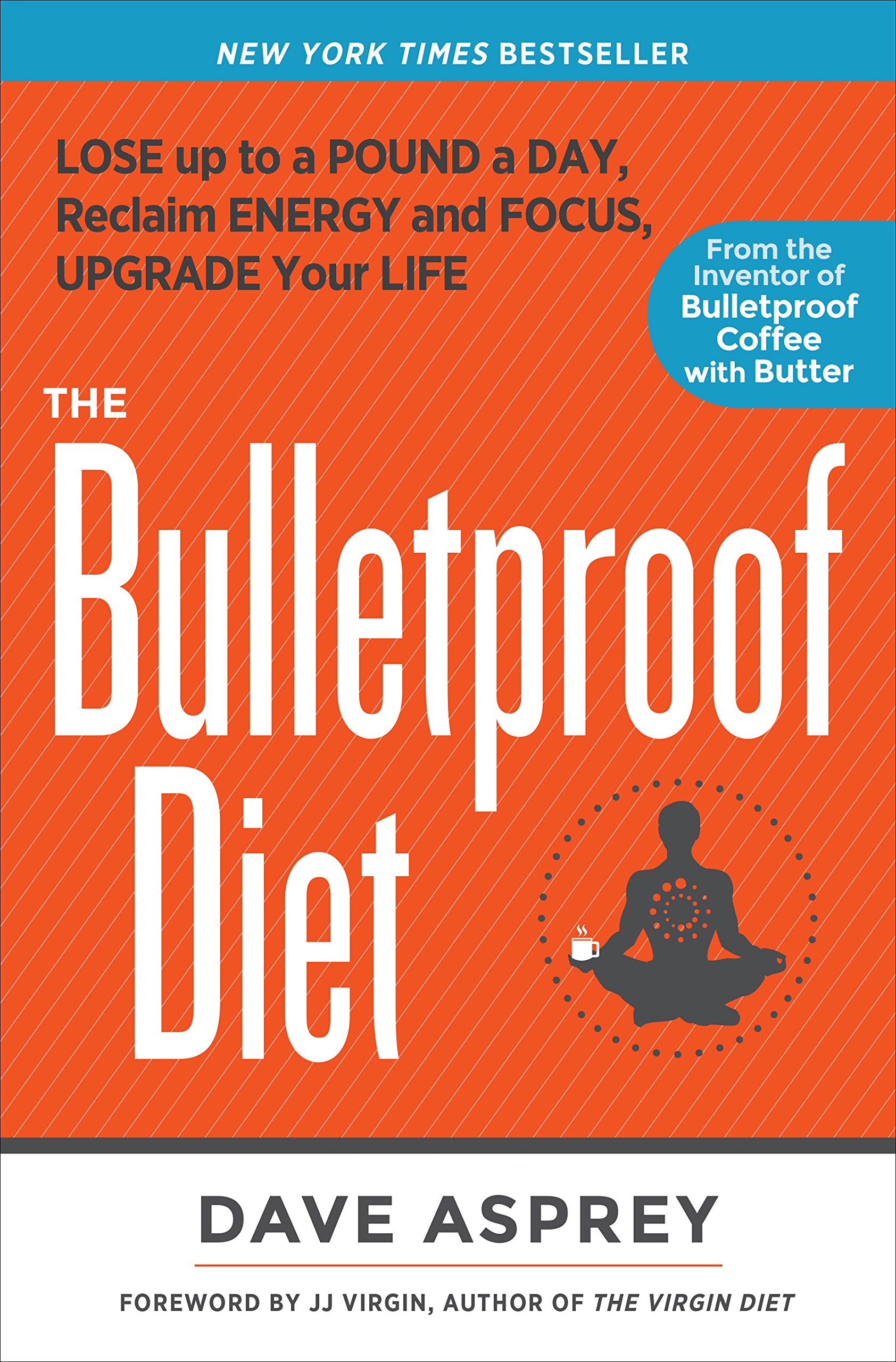 The Bulletproof Diet_Dave Asprey .jpg
