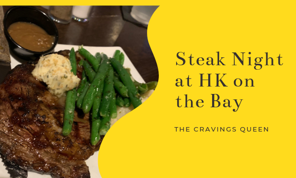 Steak Night at HK on the Bay